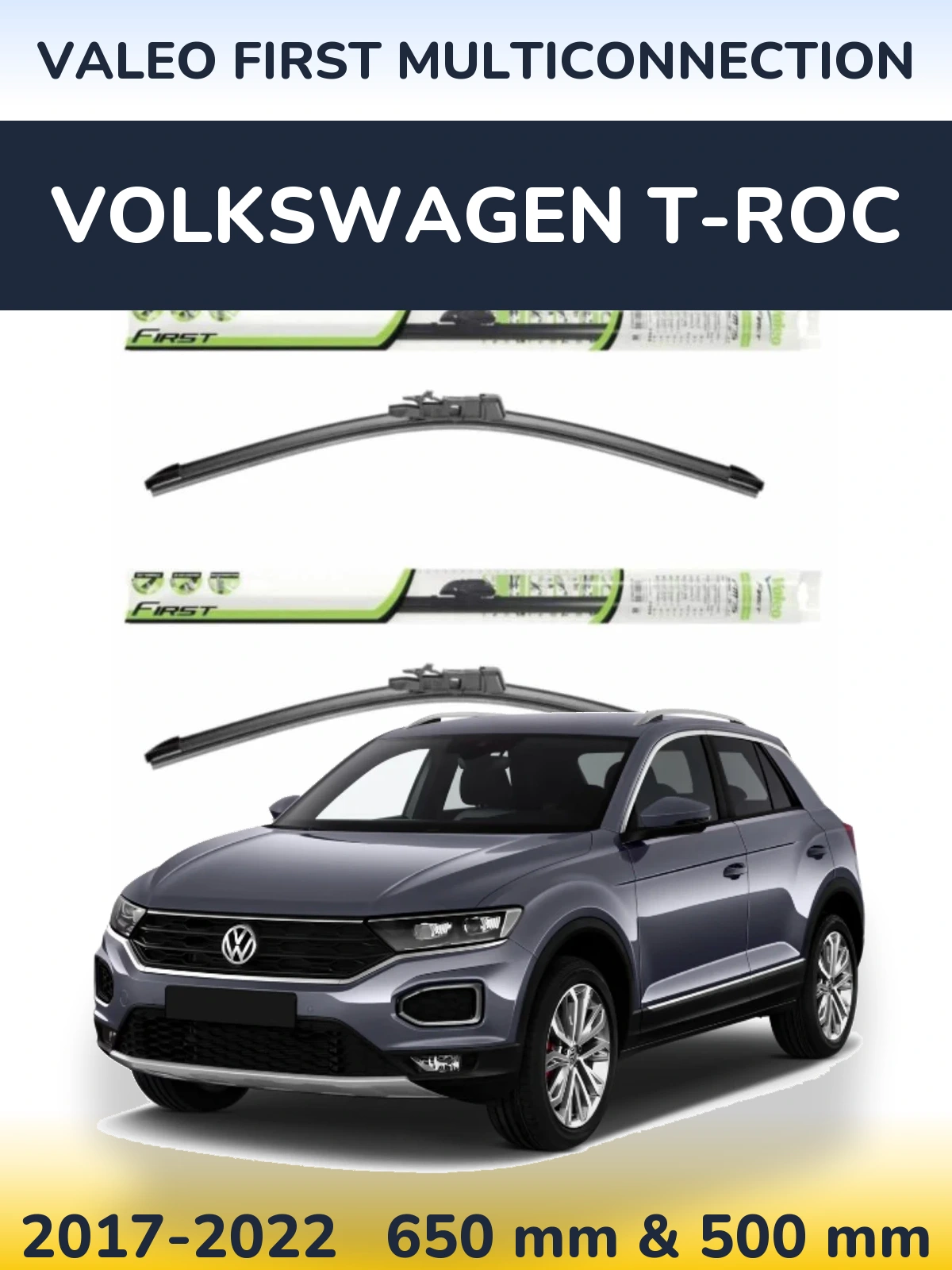 Front wiper blade set Valeo First MultiConnection 650 & 500 mm for Volkswagen T-Roc 2017-2022