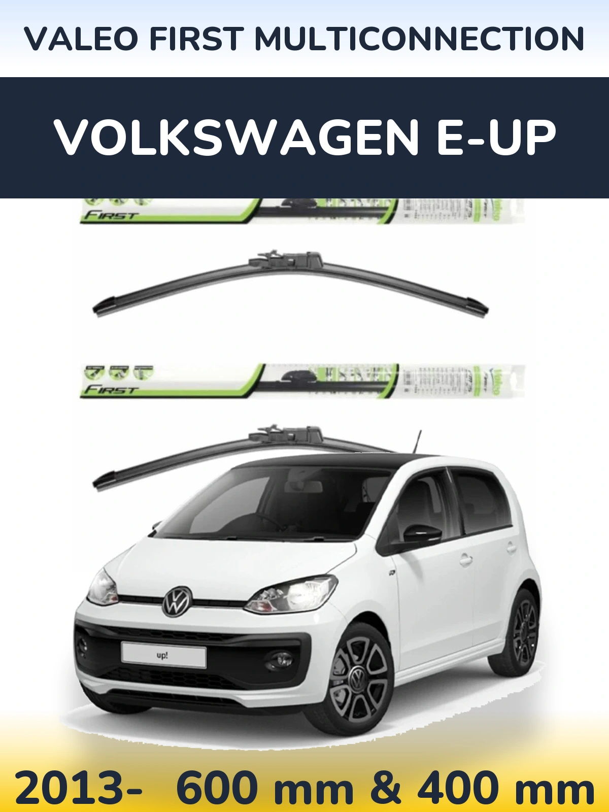 Front wiper blade set Valeo First MultiConnection 600 & 400 mm for Volkswagen e-Up 2013-2026