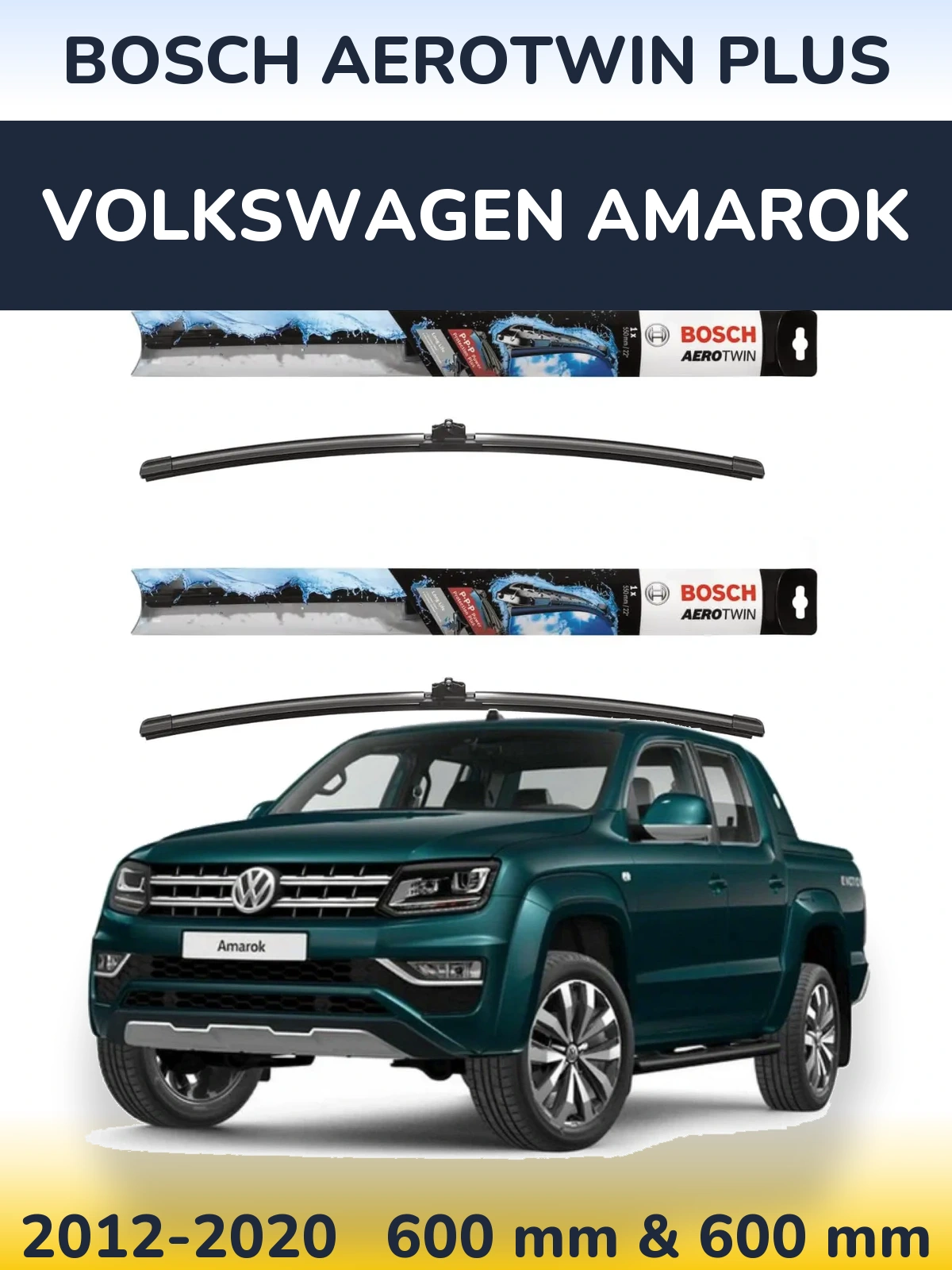 Front wiper blade set BOSCH AeroTwin Plus 600 & 600 mm for Volkswagen Amarok 2012-2020