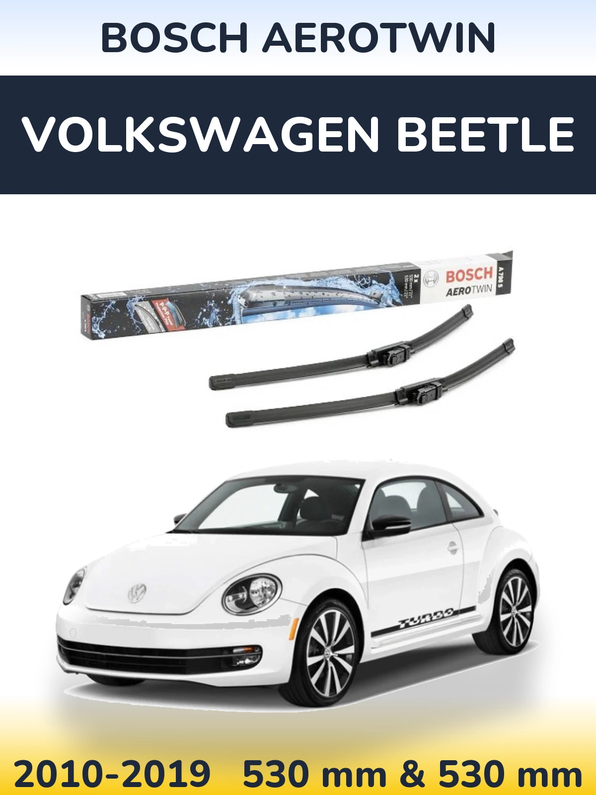 Front wiper blade set BOSCH AeroTwin 530 & 530 mm for Volkswagen Beetle 2010-2019