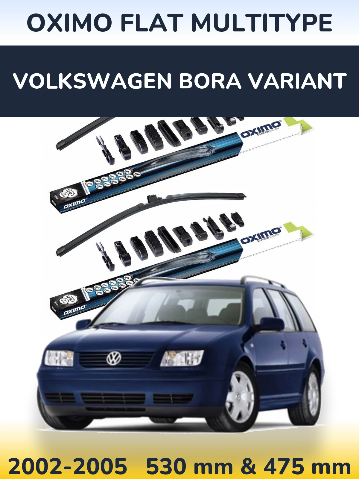 Front wiper blade set Oximo Flat MultiTipse 530 & 475 mm for Volkswagen Bora Variant 2002-2005