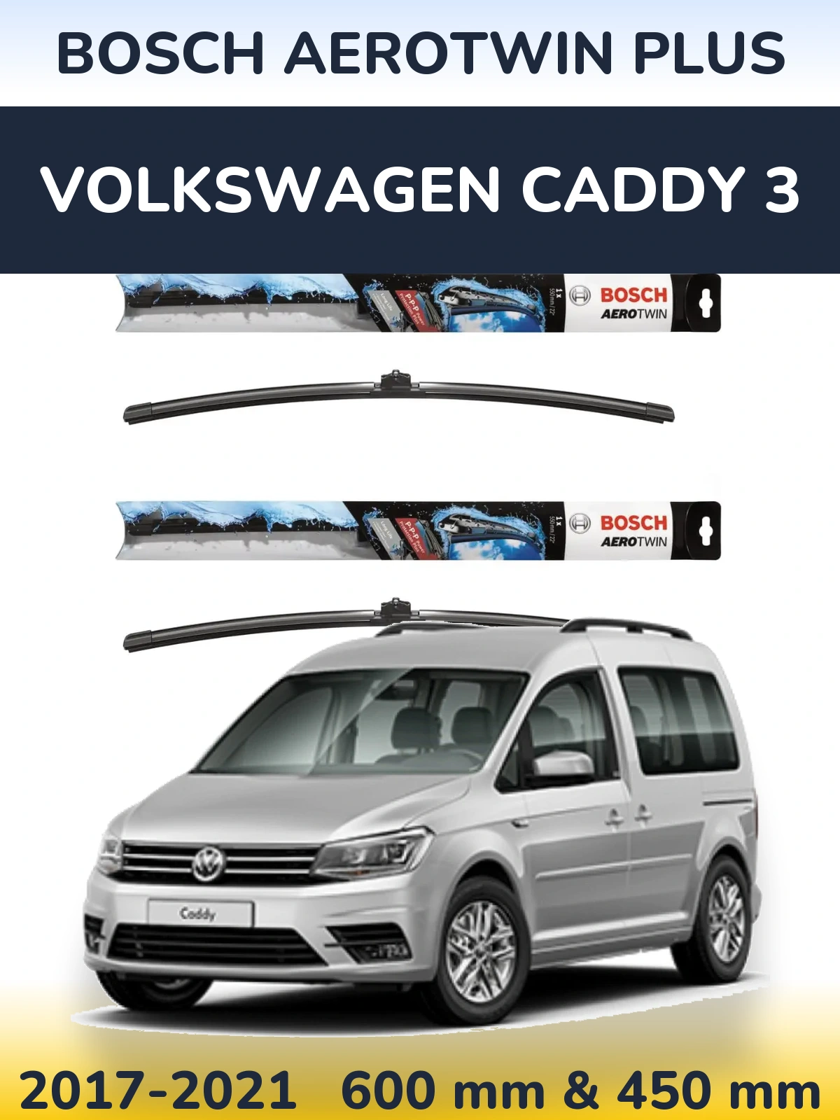 Комплект передніх щіток BOSCH AeroTwin Plus 600 & 450 мм для Volkswagen Caddy 3 2017-2021