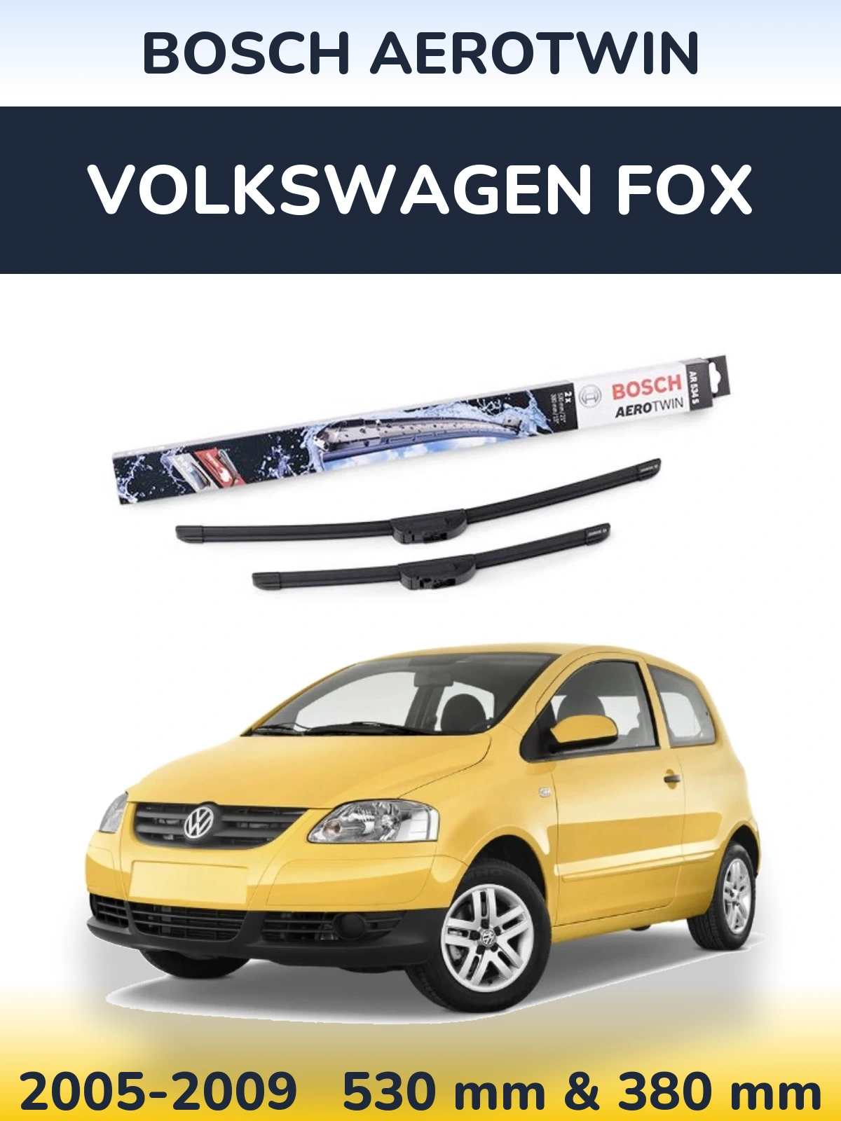 Front wiper blade set BOSCH AeroTwin 530 & 380 mm for Volkswagen Fox 2005-2009