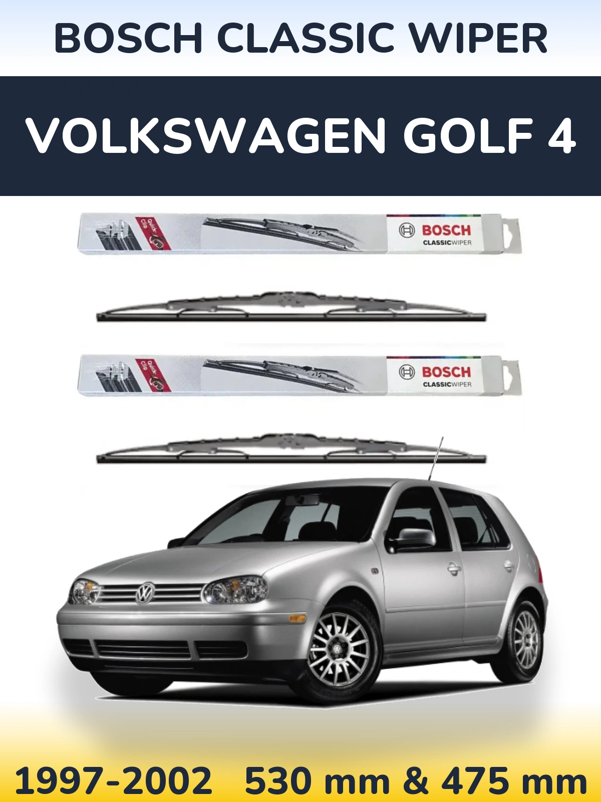 Front wiper blade set BOSCH Classic Wiper 530 & 475 mm for Volkswagen Golf 4 1997-2002