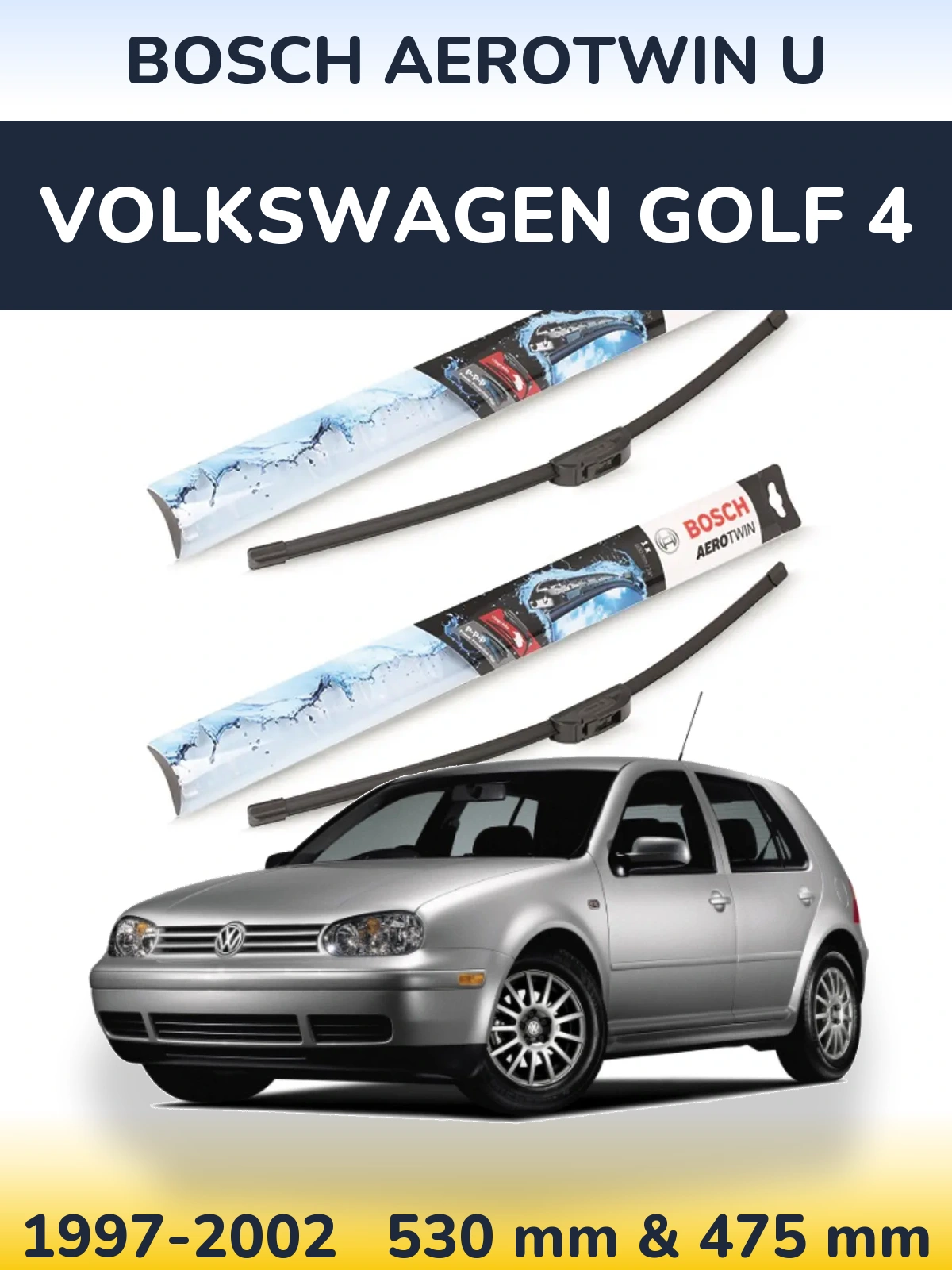 Front wiper blade set BOSCH AeroTwin U 530 & 475 mm for Volkswagen Golf 4 1997-2002