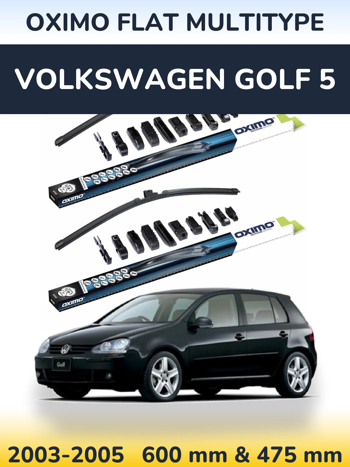 Front wiper blade set Oximo Flat MultiTipse 600 & 475 mm for Volkswagen Golf 5 2003-2005