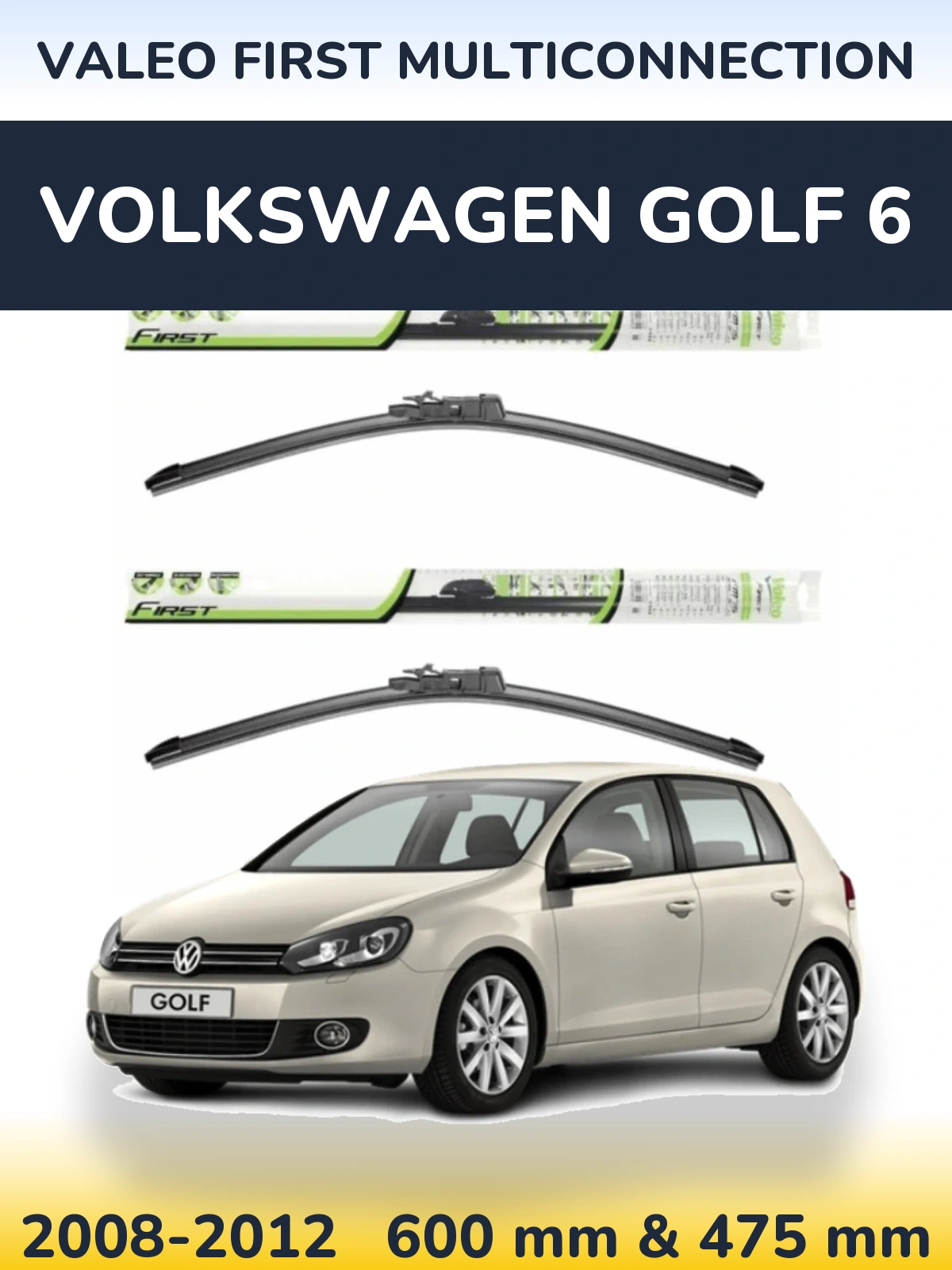 Комплект передних дворников Valeo First MultiConnection 600 & 475 мм для Volkswagen Golf 6 2008-2012