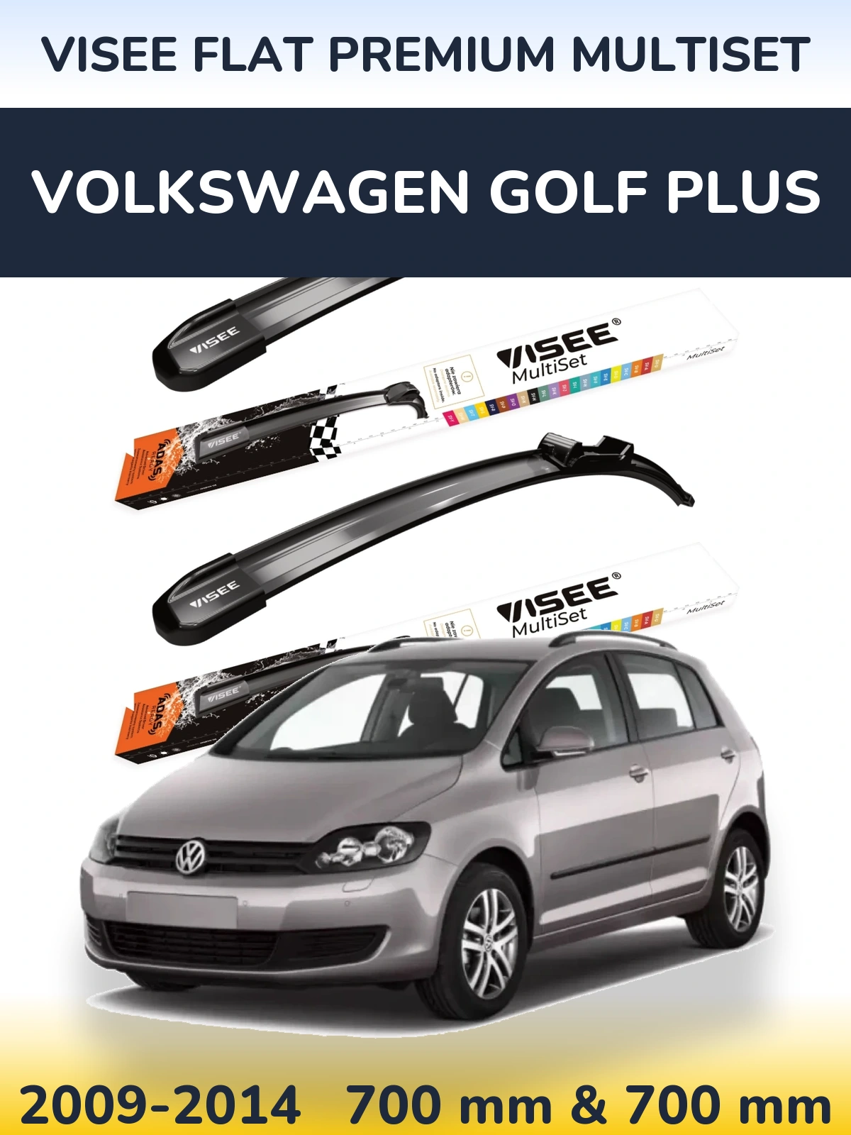 Front wiper blade set VISEE FLAT PREMIUM MultiSet 700 & 700 mm for Volkswagen Golf Plus 2009-2014