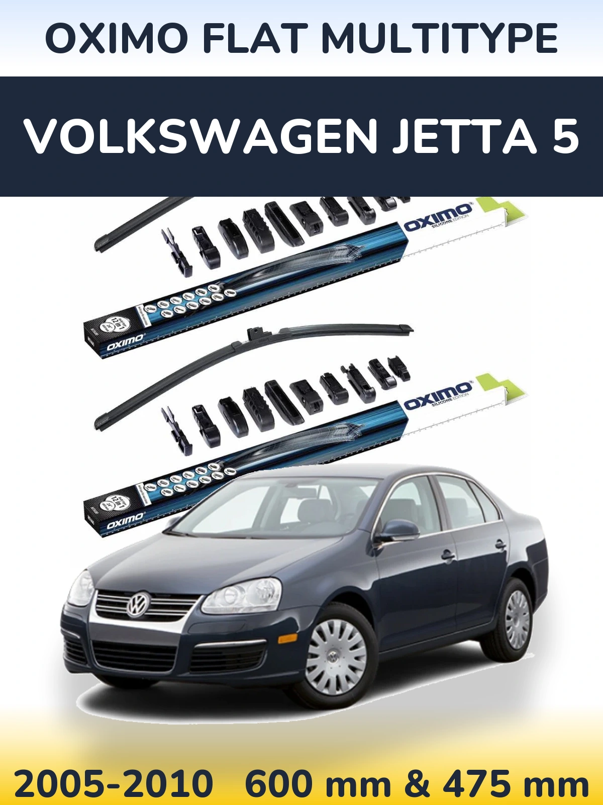 Front wiper blade set Oximo Flat MultiTypee 600 & 475 mm for Volkswagen Jetta 5 2005-2010
