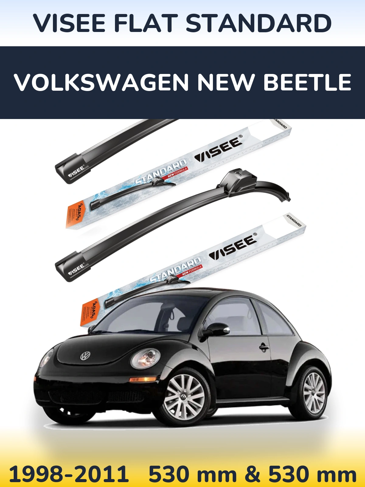 Front wiper blade set VISEE FLAT STANDARD 530 & 530 mm for Volkswagen New Beetle 1998-2011