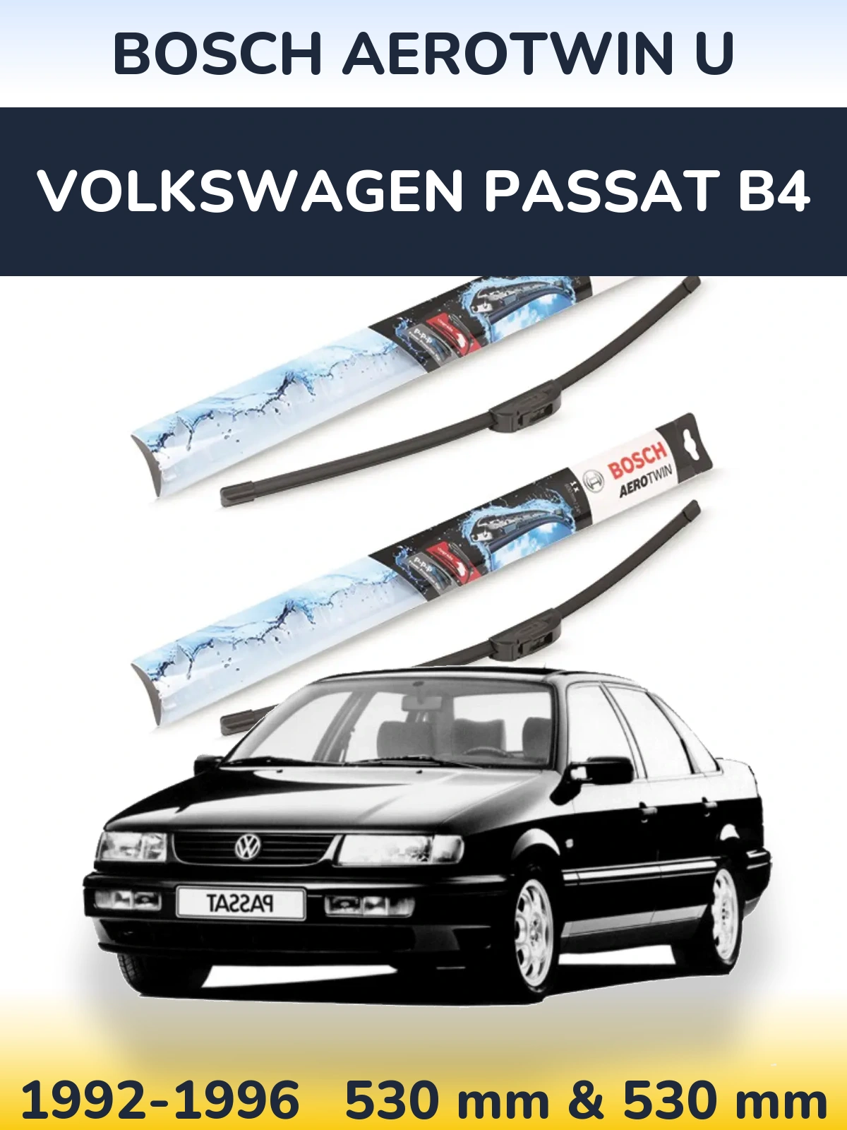Front wiper blade set BOSCH AeroTwin U 530 & 530 mm for Volkswagen Passat B4 1992-1996
