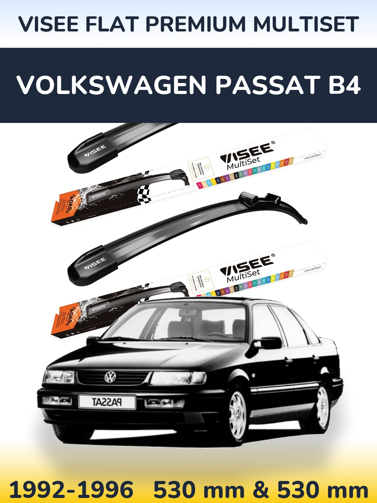 Front wiper blade set VISEE FLAT PREMIUM MultiSet 530 & 530 mm for Volkswagen Passat B4 1992-1996