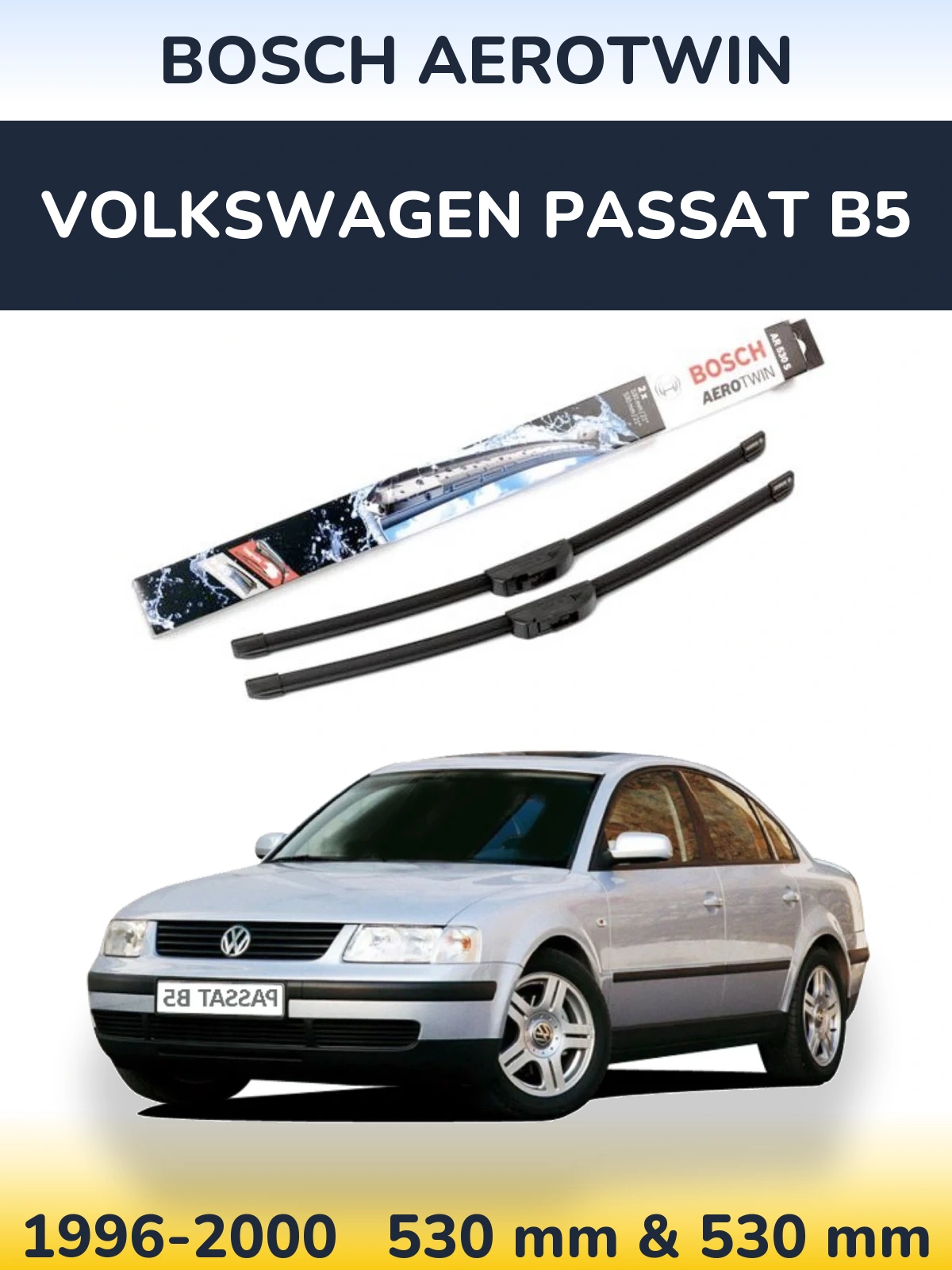 Front wiper blade set BOSCH AeroTwin 530 & 530 mm for Volkswagen Passat B5 1996-2000