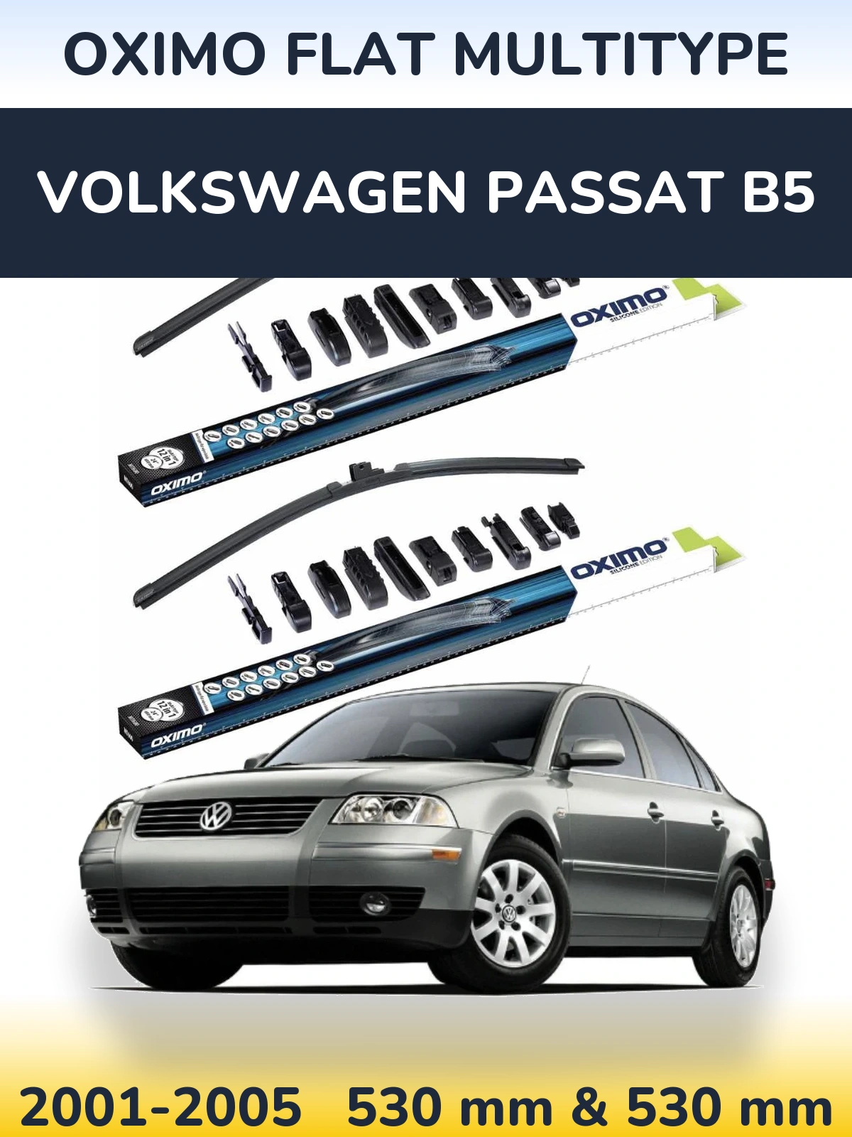 Front wiper blade set Oximo Flat MultiTypee 530 & 530 mm for Volkswagen Passat B5 2001-2005