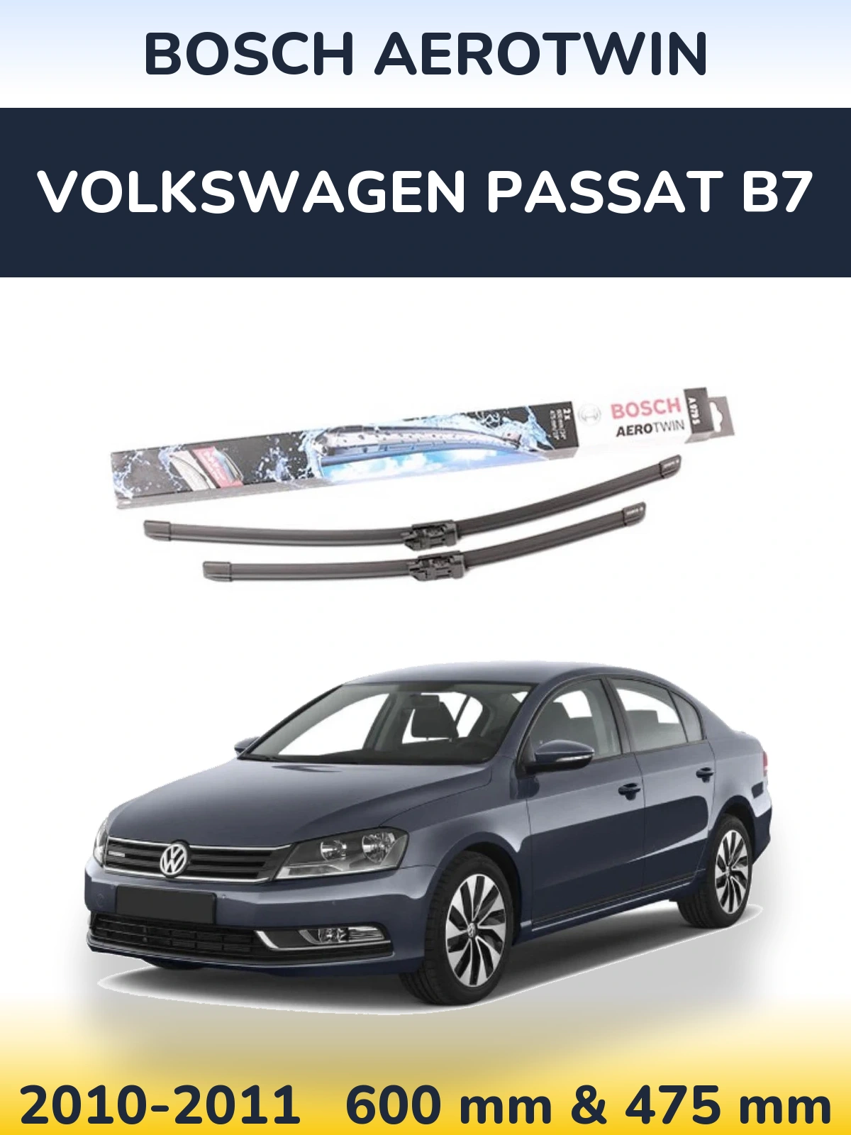 Front wiper blade set BOSCH AeroTwin 600 & 475 mm for Volkswagen Passat B7 2010-2011