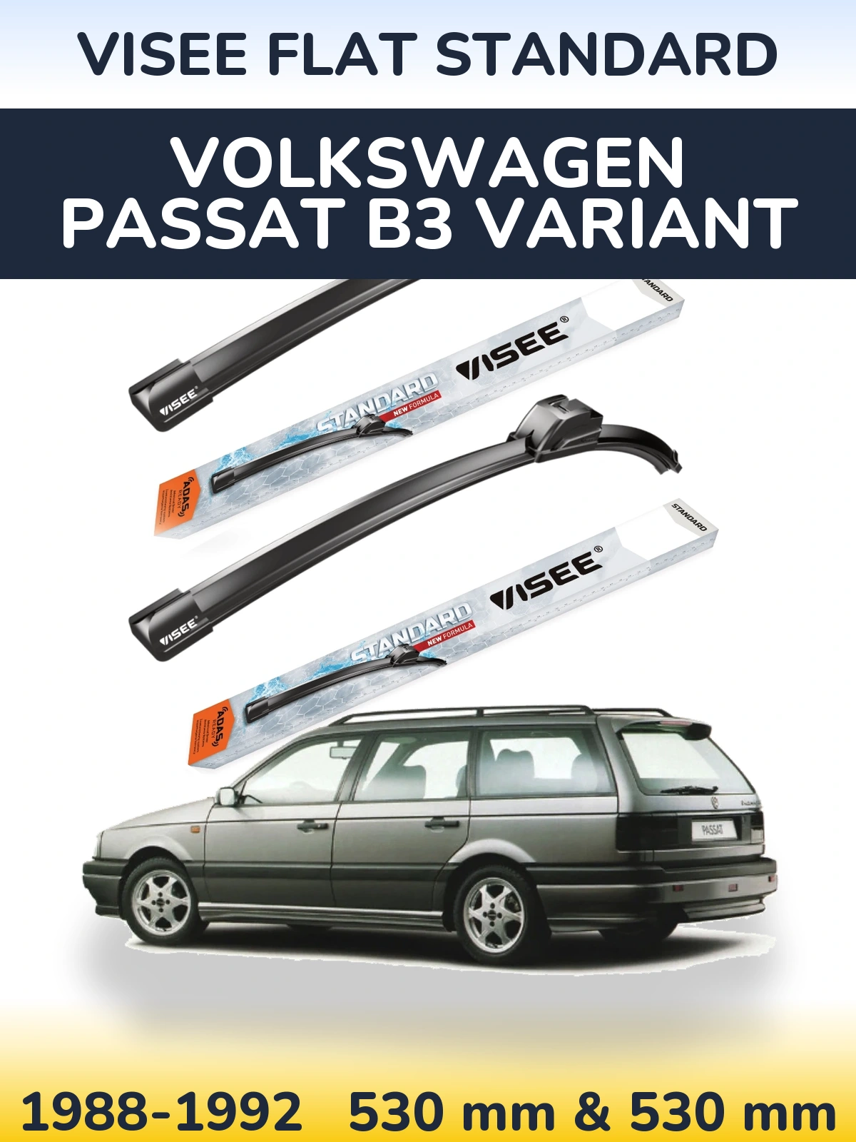 Front wiper blade set VISEE FLAT STANDARD 530 & 530 mm for Volkswagen Passat B3 Variant 1988-1992