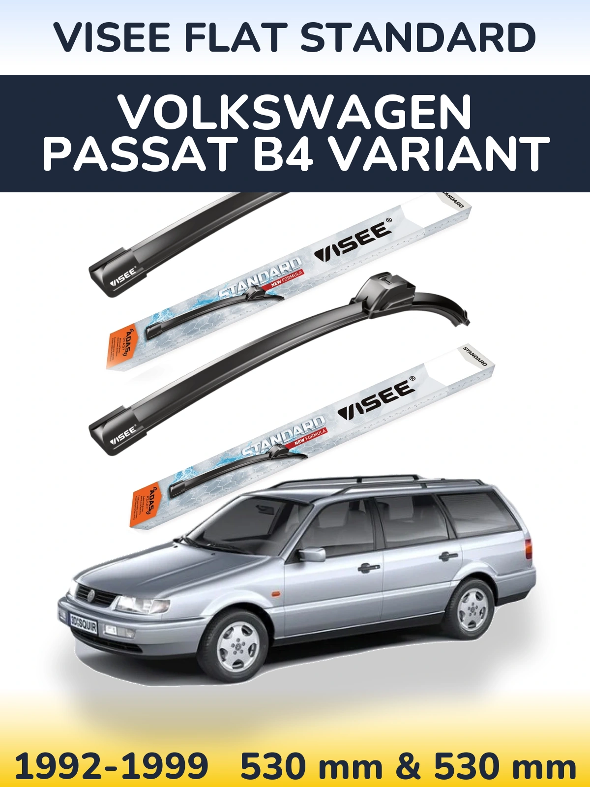 Front wiper blade set VISEE FLAT STANDARD 530 & 530 mm for Volkswagen Passat B4 Variant 1992-1999