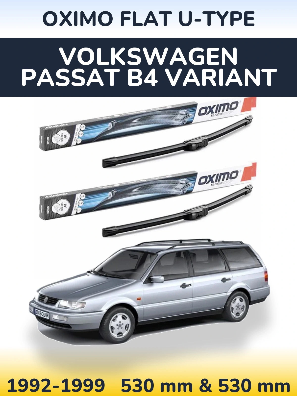 Front wiper blade set Oximo Flat U-type 530 & 530 mm for Volkswagen Passat B4 Variant 1992-1999