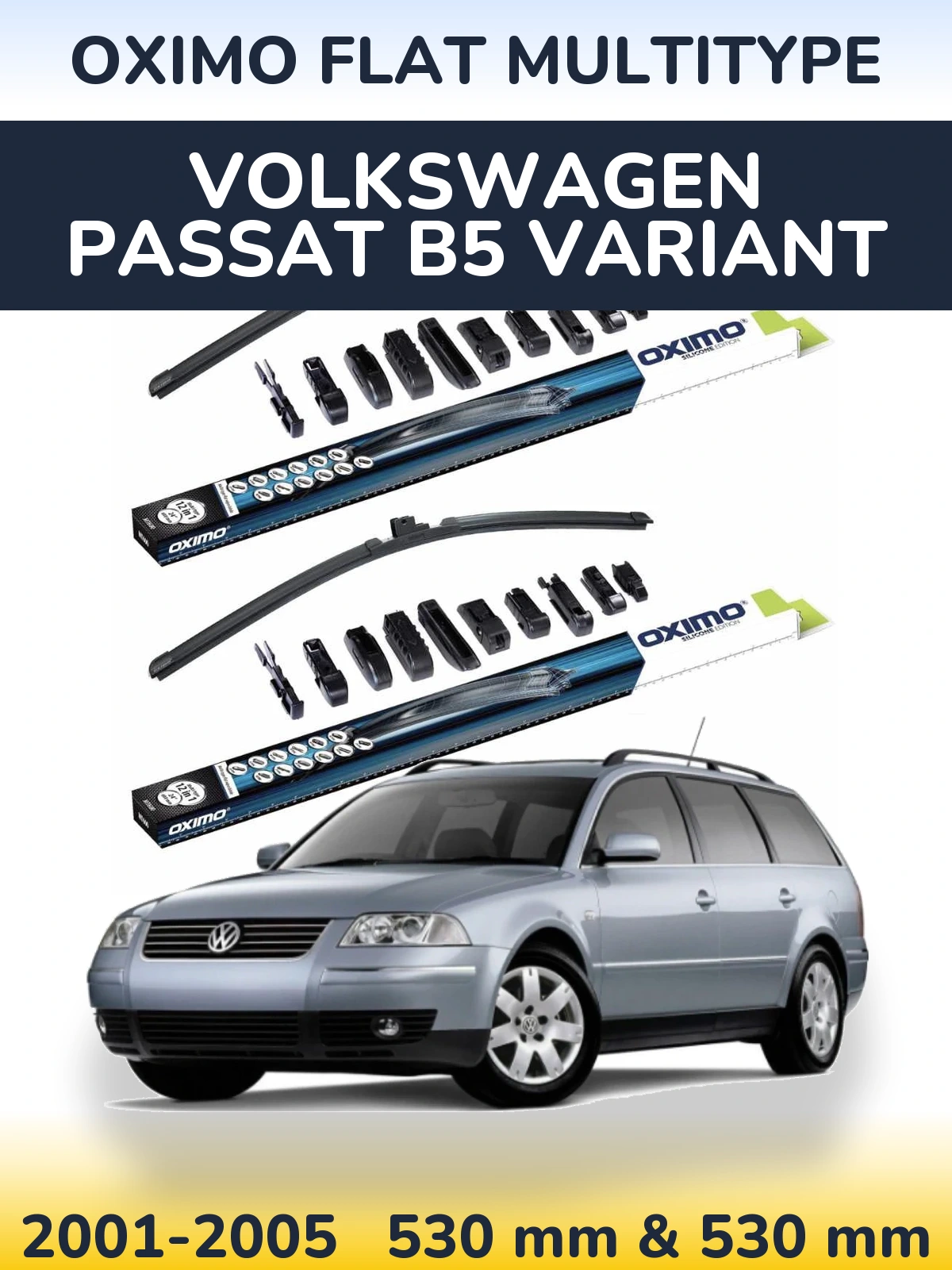 Front wiper blade set Oximo Flat MultiTipse 530 & 530 mm for Volkswagen Passat B5 Variant 2001-2005