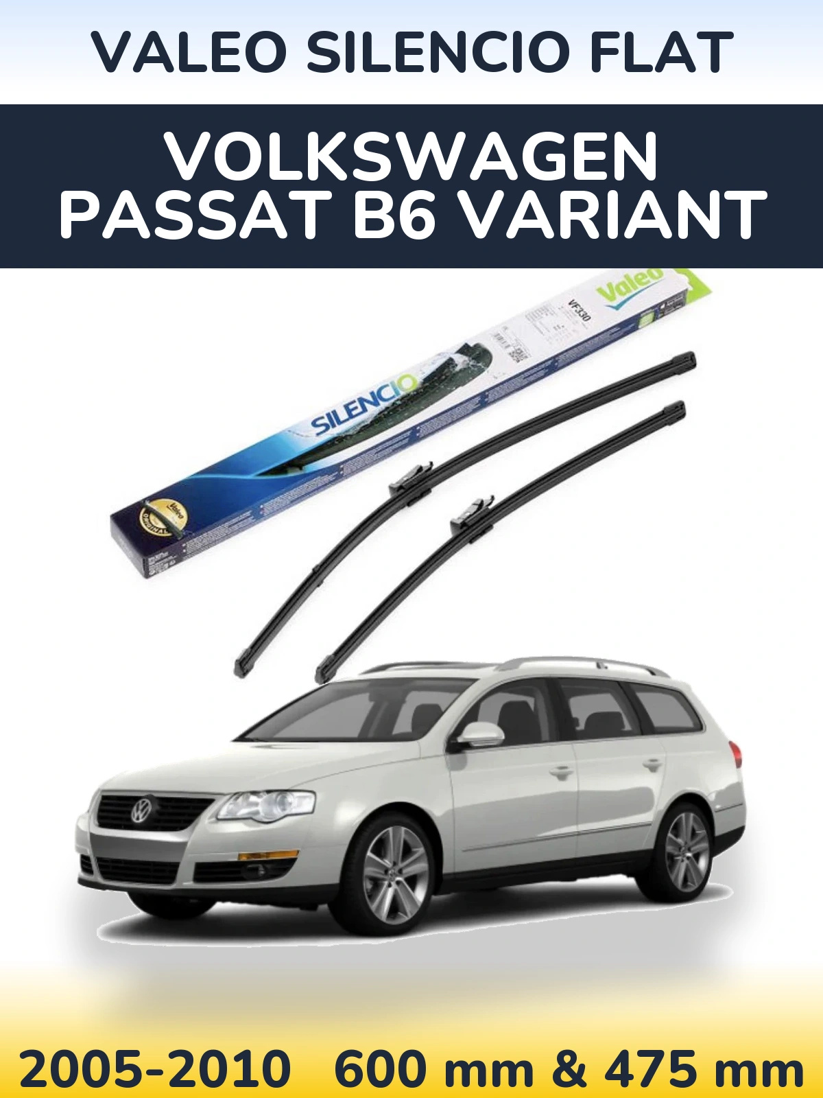 Комплект передніх щіток Valeo Silencio Flat 600 & 475 мм для Volkswagen Passat B6 Variant 2005-2010