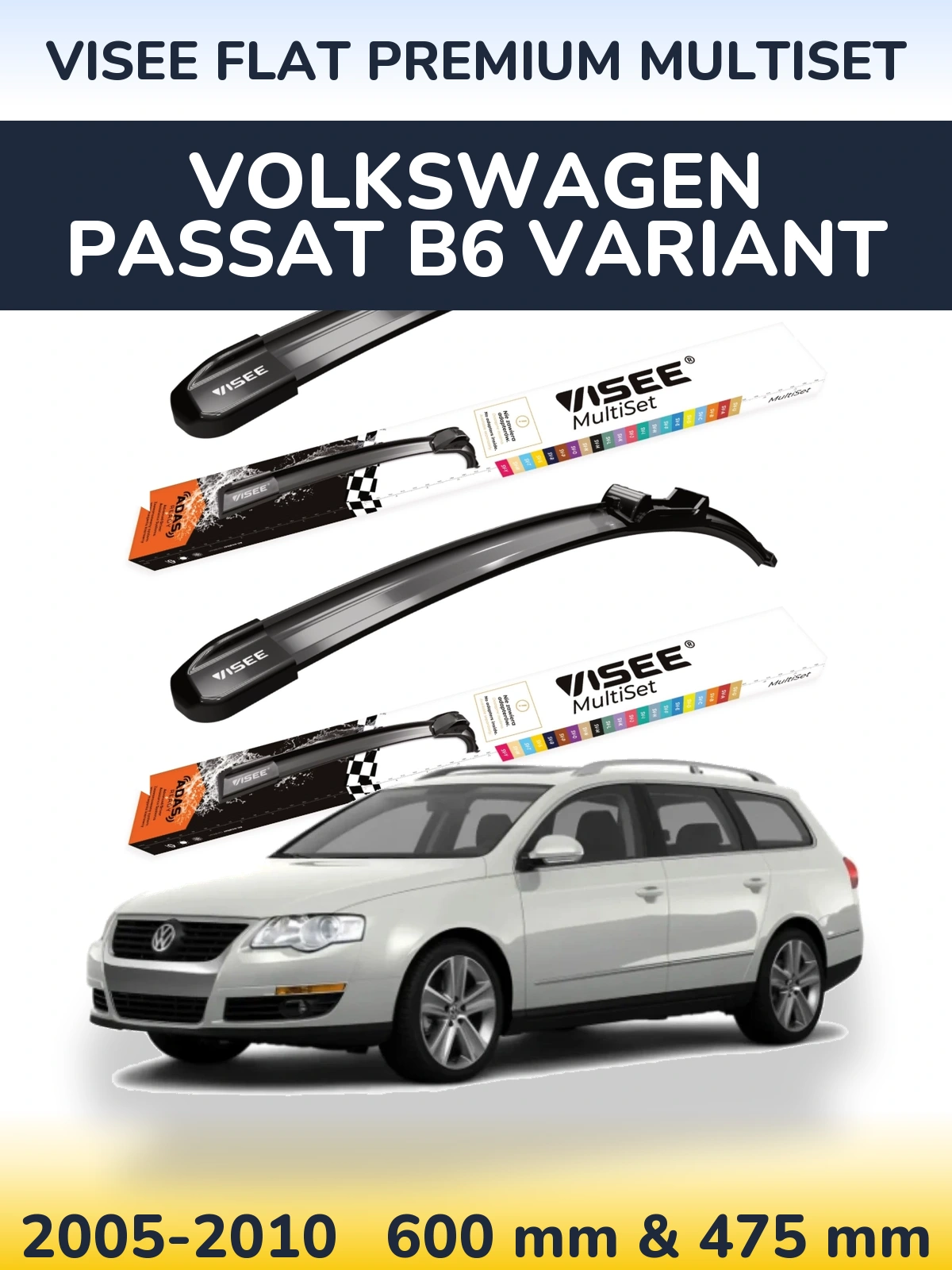 Front wiper blade set VISEE FLAT PREMIUM MultiSet 600 & 475 mm for Volkswagen Passat B6 Variant 2005-2010