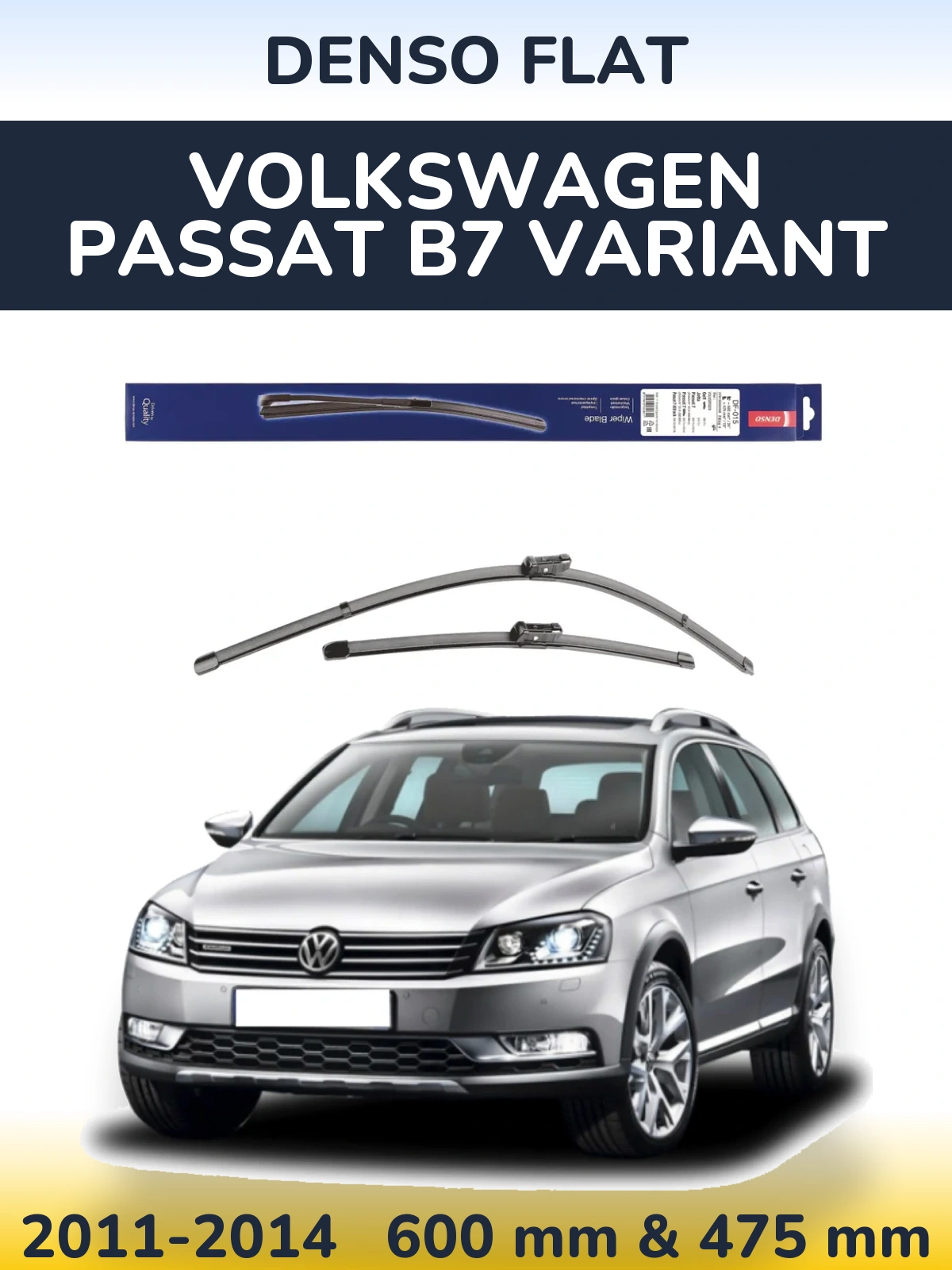Комплект передніх щіток Denso Flat 600 & 475 мм для Volkswagen Passat B7 Variant 2011-2014