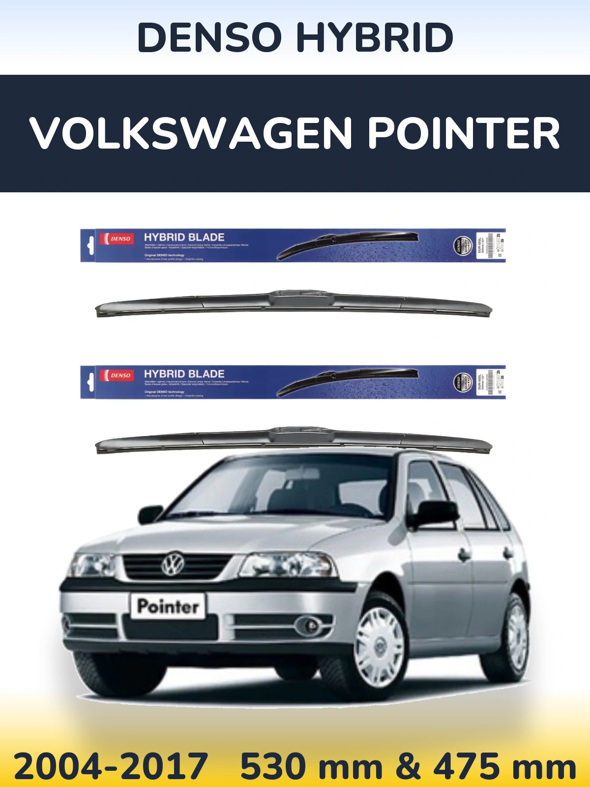 Front wiper blade set Denso Hybrid 530 & 475 mm for Volkswagen Pointer 2004-2017
