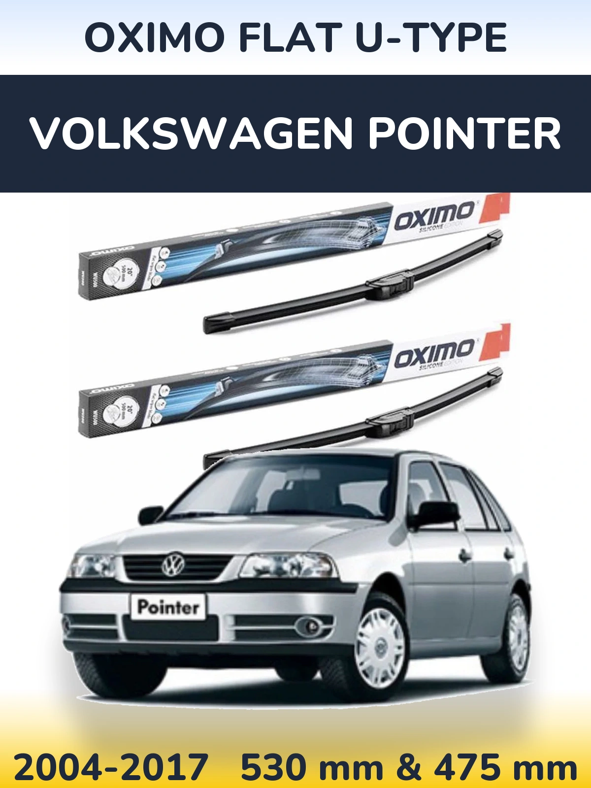 Front wiper blade set Oximo Flat U-type 530 & 475 mm for Volkswagen Pointer 2004-2017