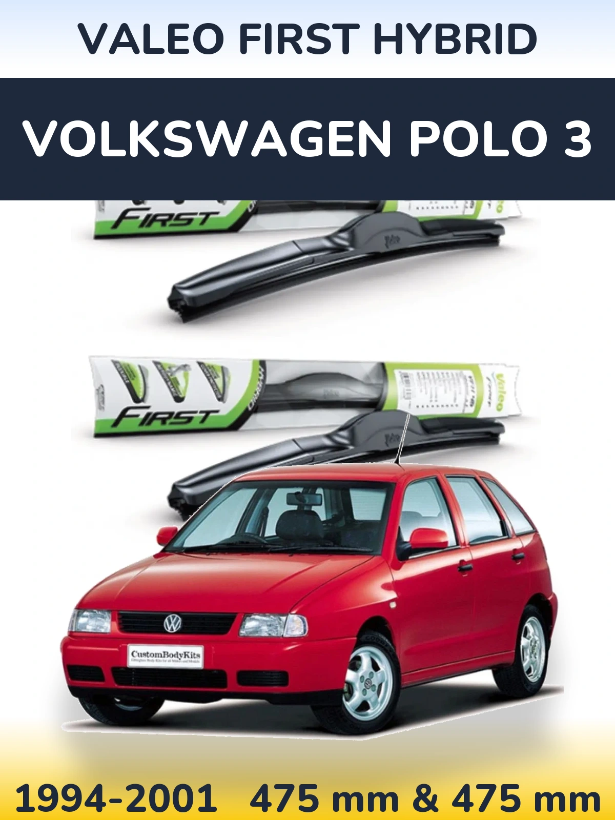 Front wiper blade set Valeo First Hybrid 475 & 475 mm for Volkswagen Polo 3 1994-2001