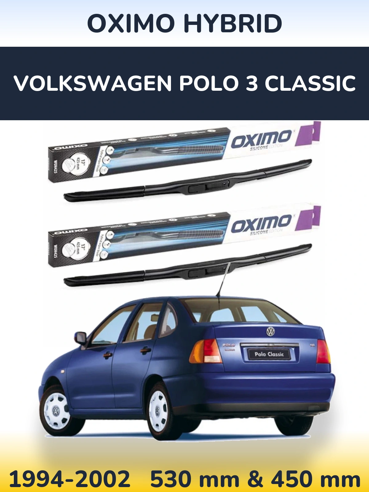 Комплект передних дворников Oximo Hybrid 530 & 450 мм для Volkswagen Polo 3 Classic 1994-2002