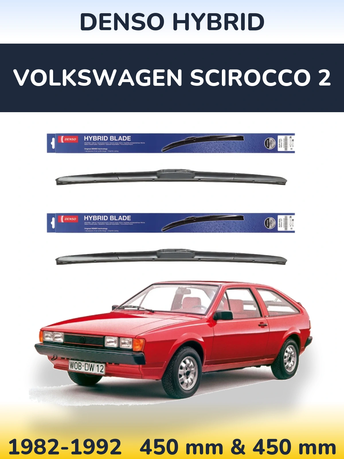 Front wiper blade set Denso Hybrid 450 & 450 mm for Volkswagen Scirocco 2 1982-1992