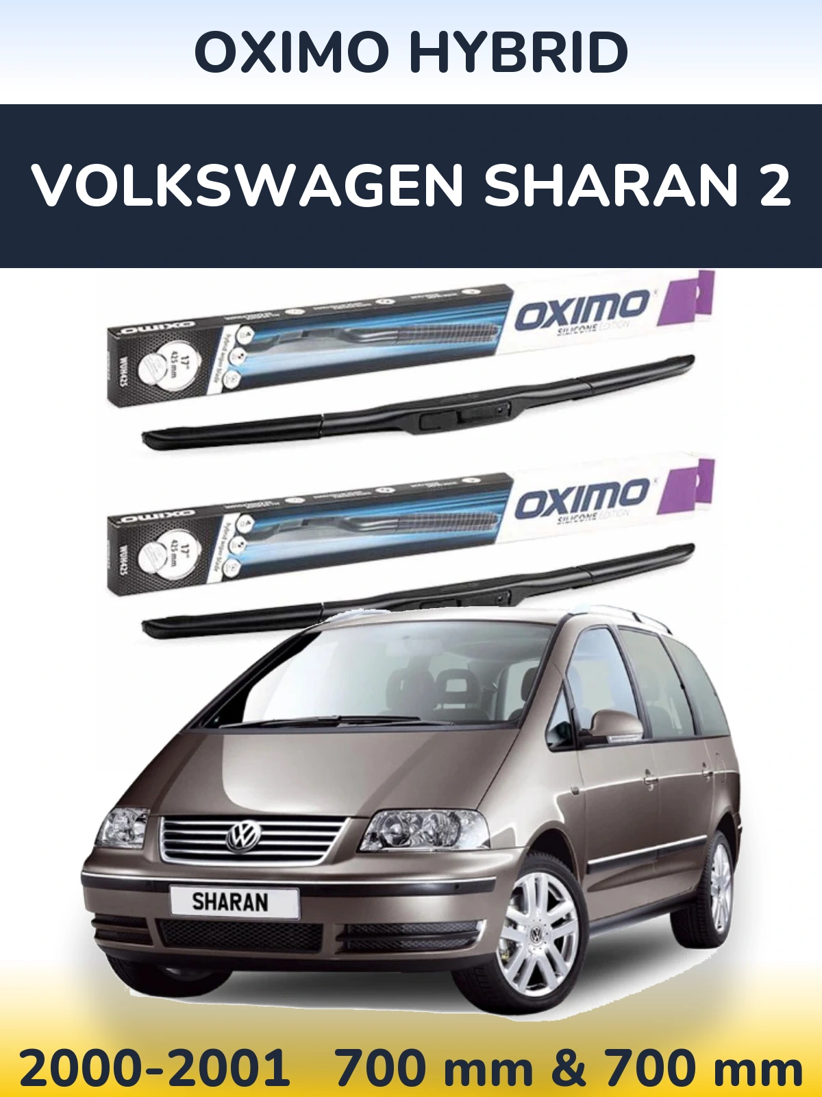 Front wiper blade set Oximo Hybrid 700 & 700 mm for Volkswagen Sharan 2 2000-2001