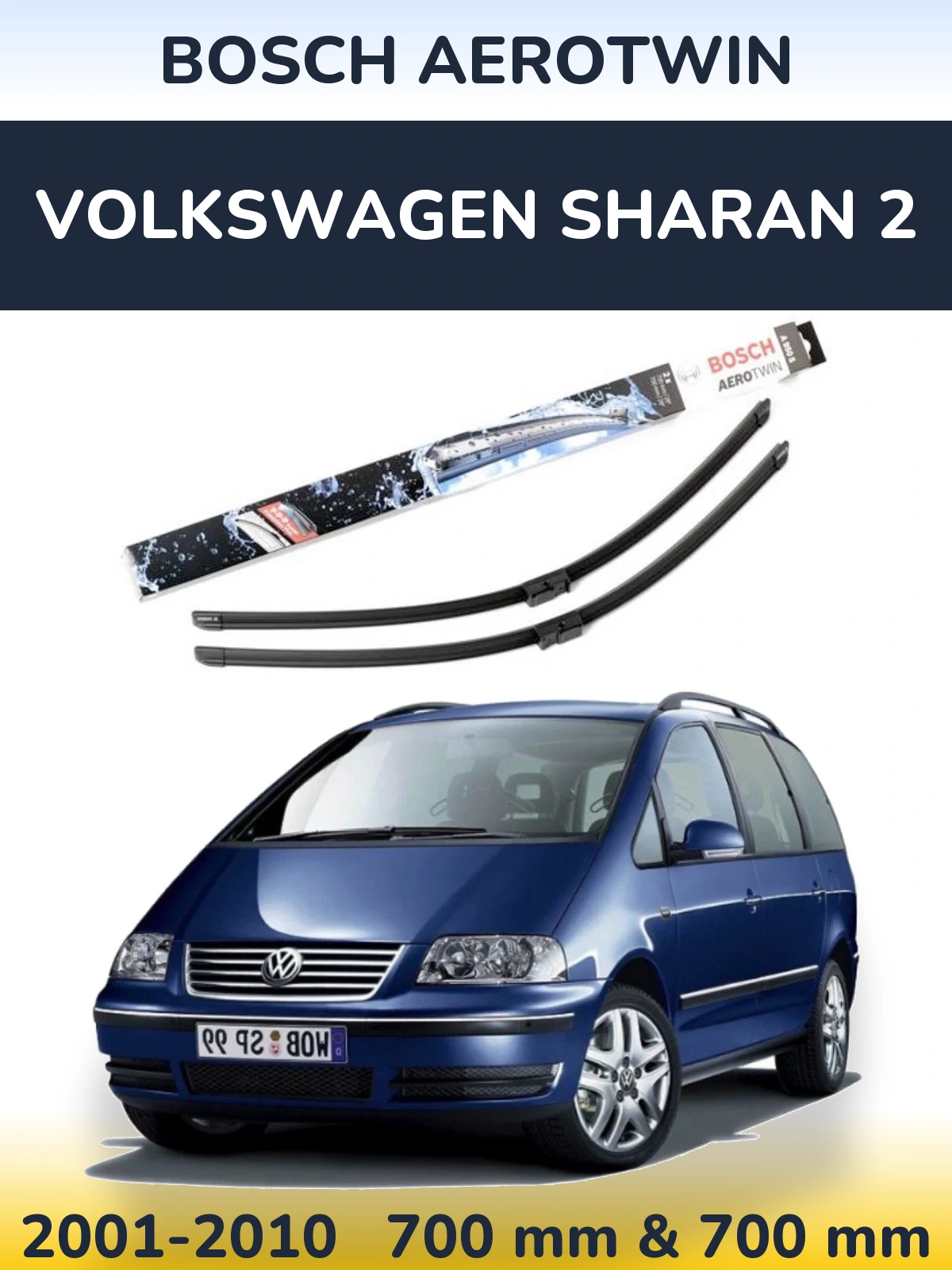 Front wiper blade set BOSCH AeroTwin 700 & 700 mm for Volkswagen Sharan 2 2001-2010