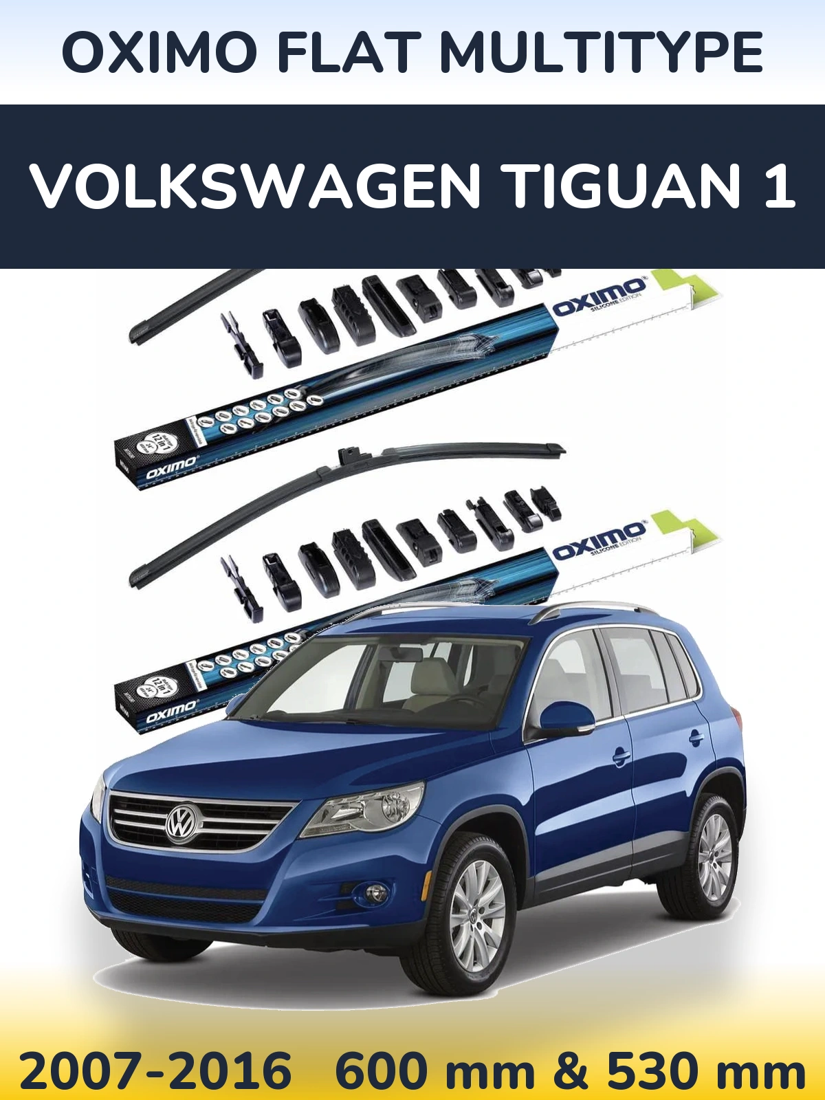 Front wiper blade set Oximo Flat MultiTipse 600 & 530 mm for Volkswagen Tiguan 1 2007-2016