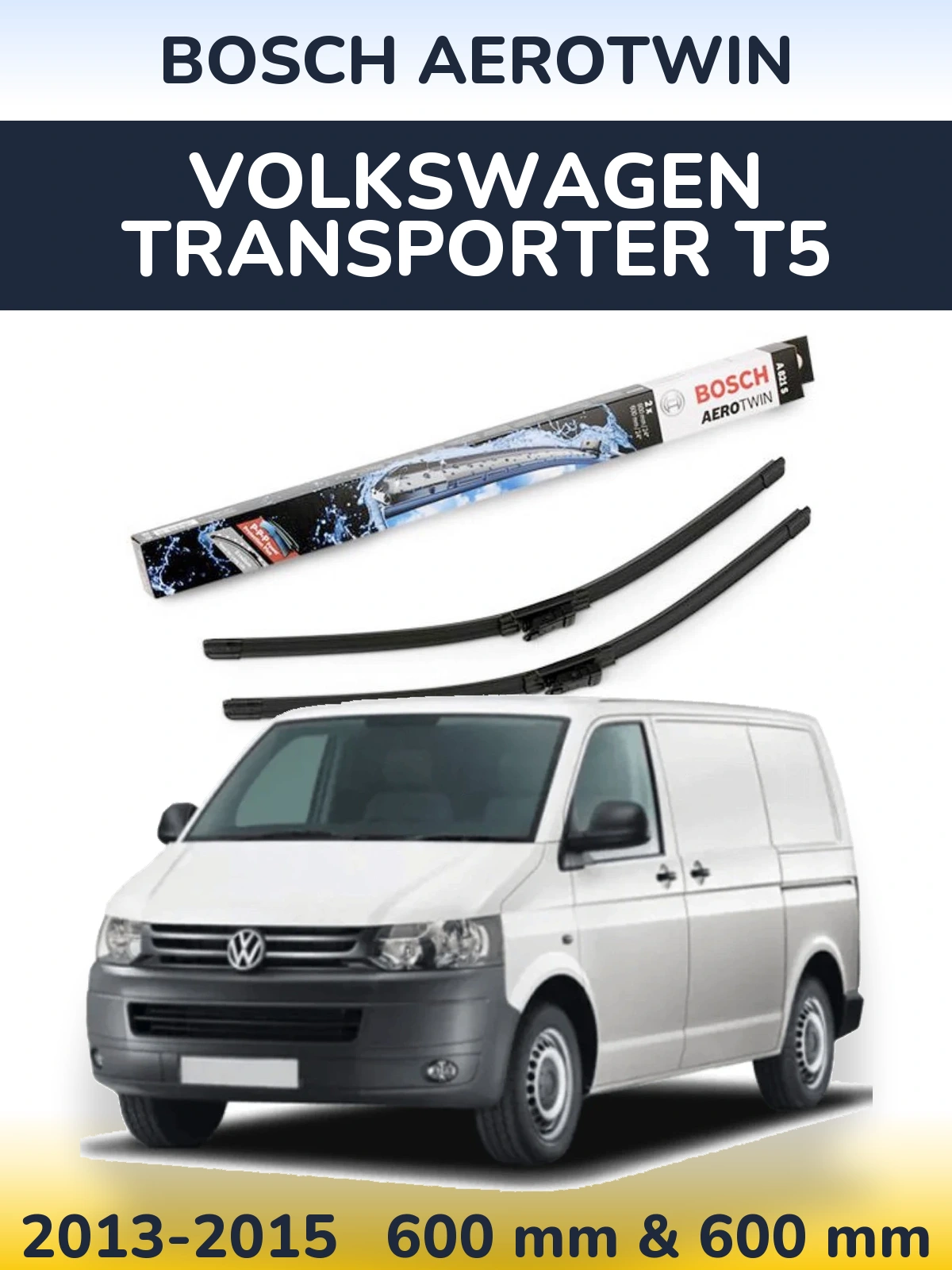 Front wiper blade set BOSCH AeroTwin 600 & 600 mm for Volkswagen Transporter T5 2013-2015