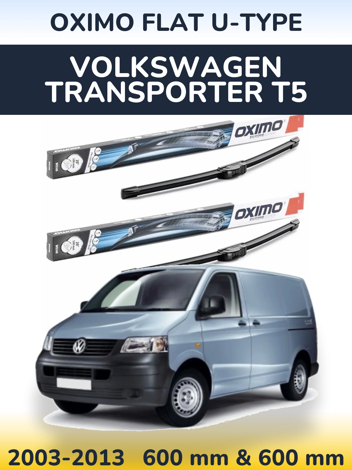 Front wiper blade set Oximo Flat U-type 600 & 600 mm for Volkswagen Transporter T5 2003-2013