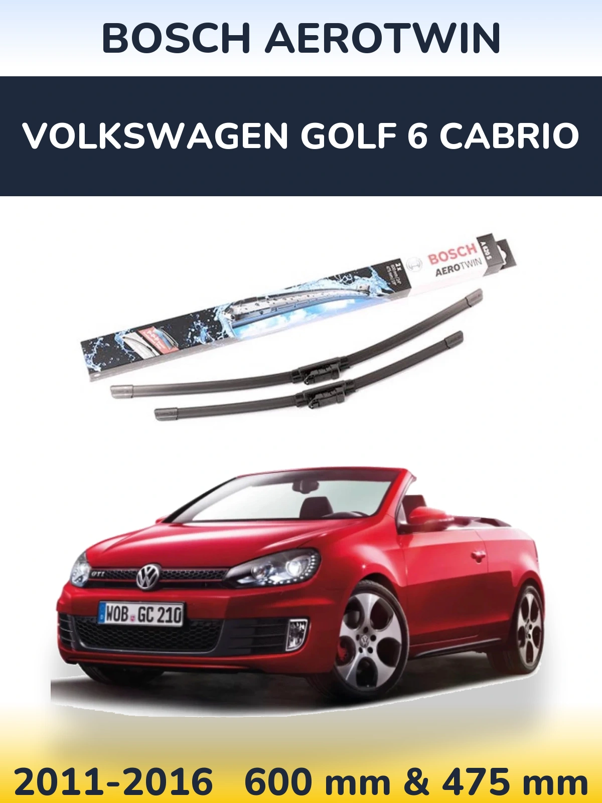 Front wiper blade set BOSCH AeroTwin 600 & 475 mm for Volkswagen Golf 6 Cabrio 2011-2016