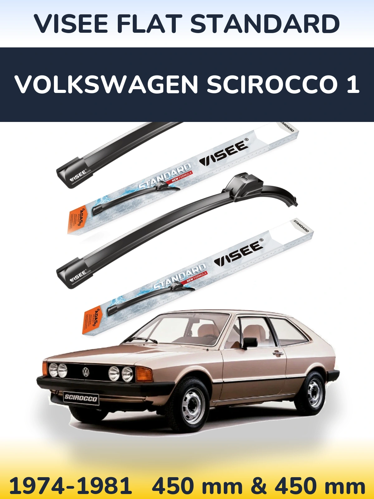 Front wiper blade set VISEE FLAT STANDARD 450 & 450 mm for Volkswagen Scirocco 1 1974-1981