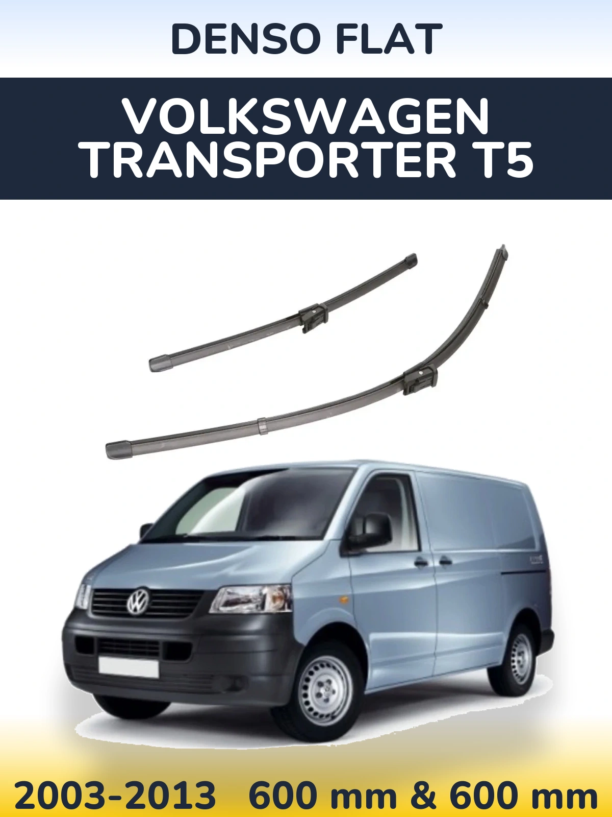 Front wiper blade set Denso Flat 600 & 600 mm for Volkswagen Transporter T5 2003-2013