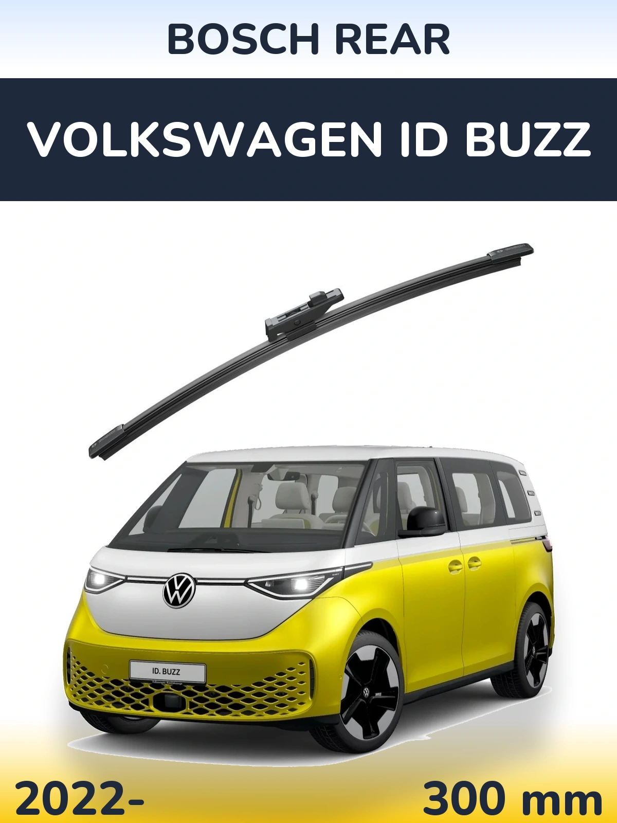 Rear wiper blade BOSCH Rear 300 mm for Volkswagen ID Buzz 2022-2026