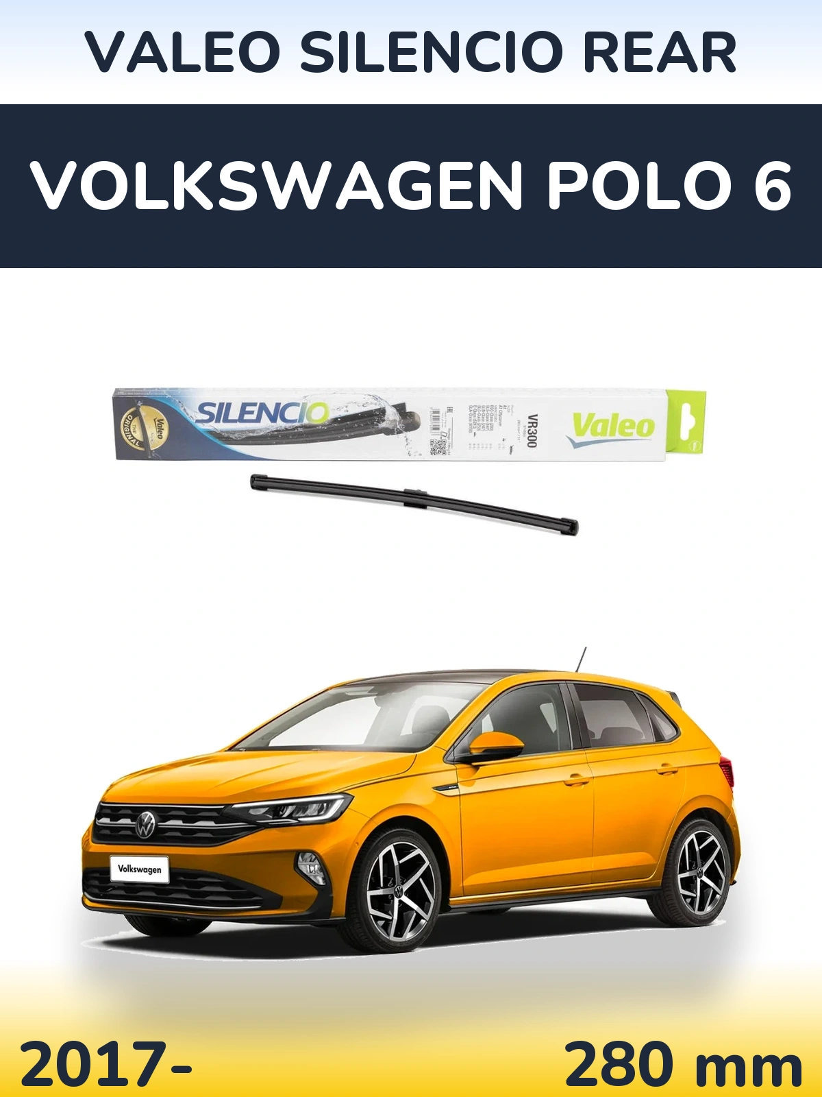 Задний дворник Valeo Silencio Rear 285 мм для Volkswagen Polo 6 2017-2026