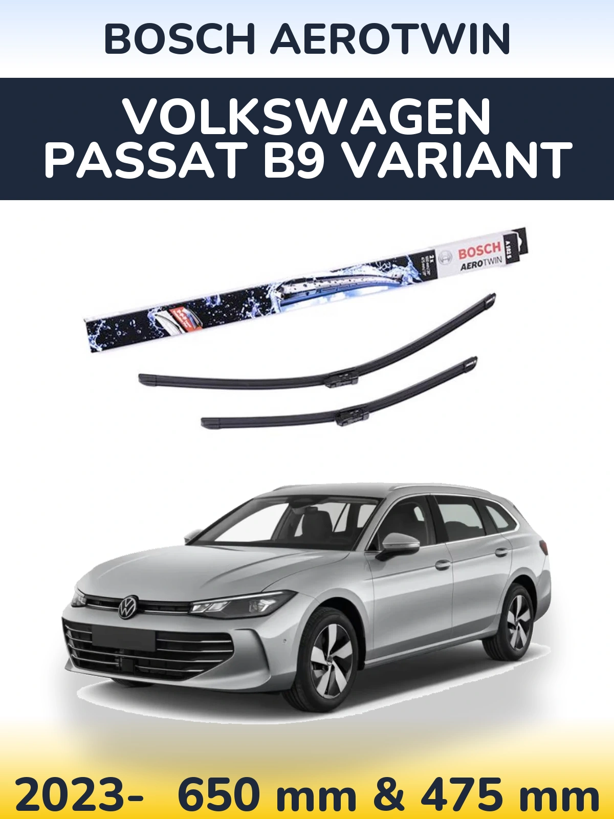 Front wiper blade set BOSCH AeroTwin 650 & 475 mm for Volkswagen Passat B9 Variant 2023-2026
