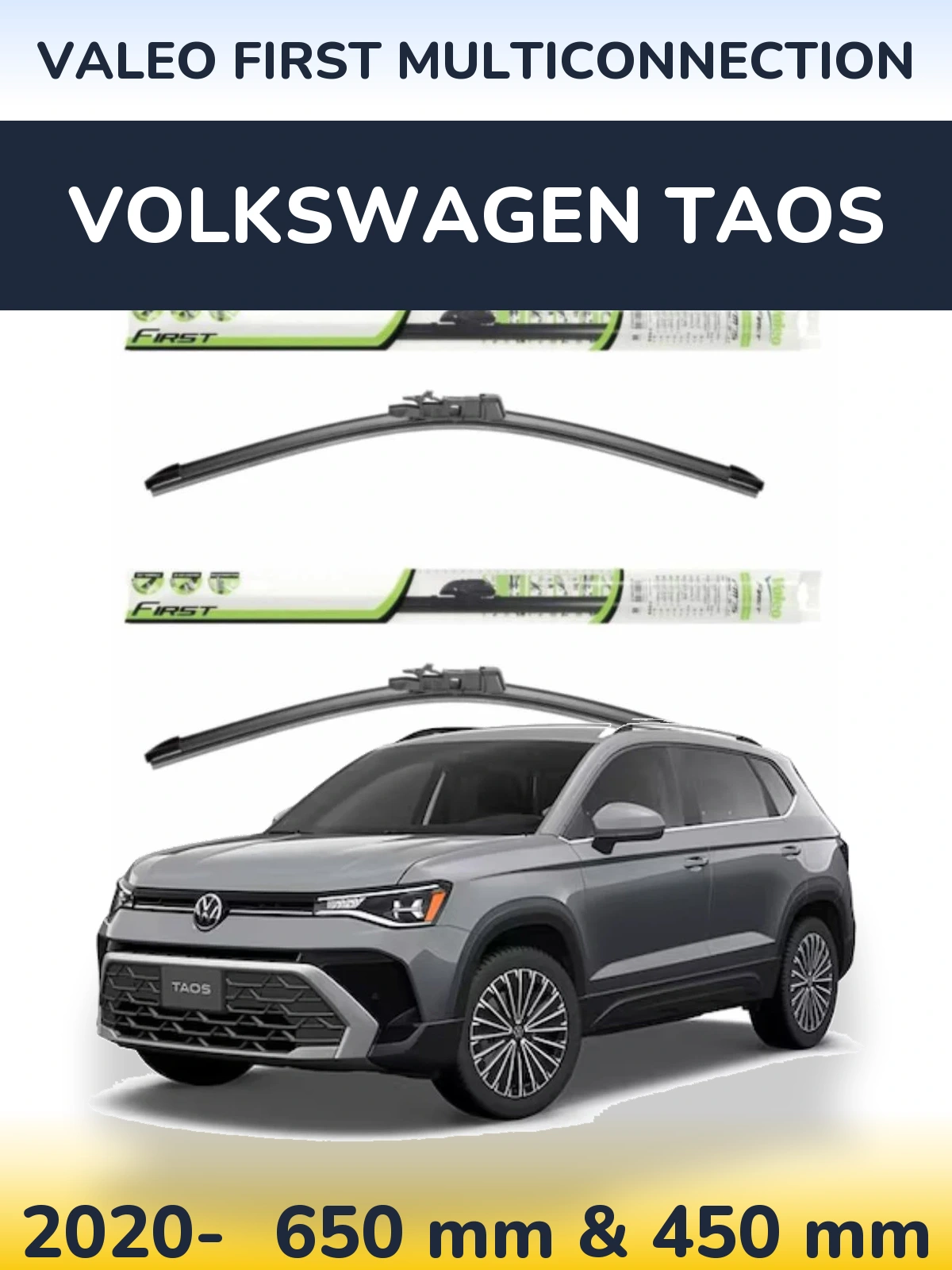 Front wiper blade set Valeo First MultiConnection 650 & 450 mm for Volkswagen Taos 2020-2026