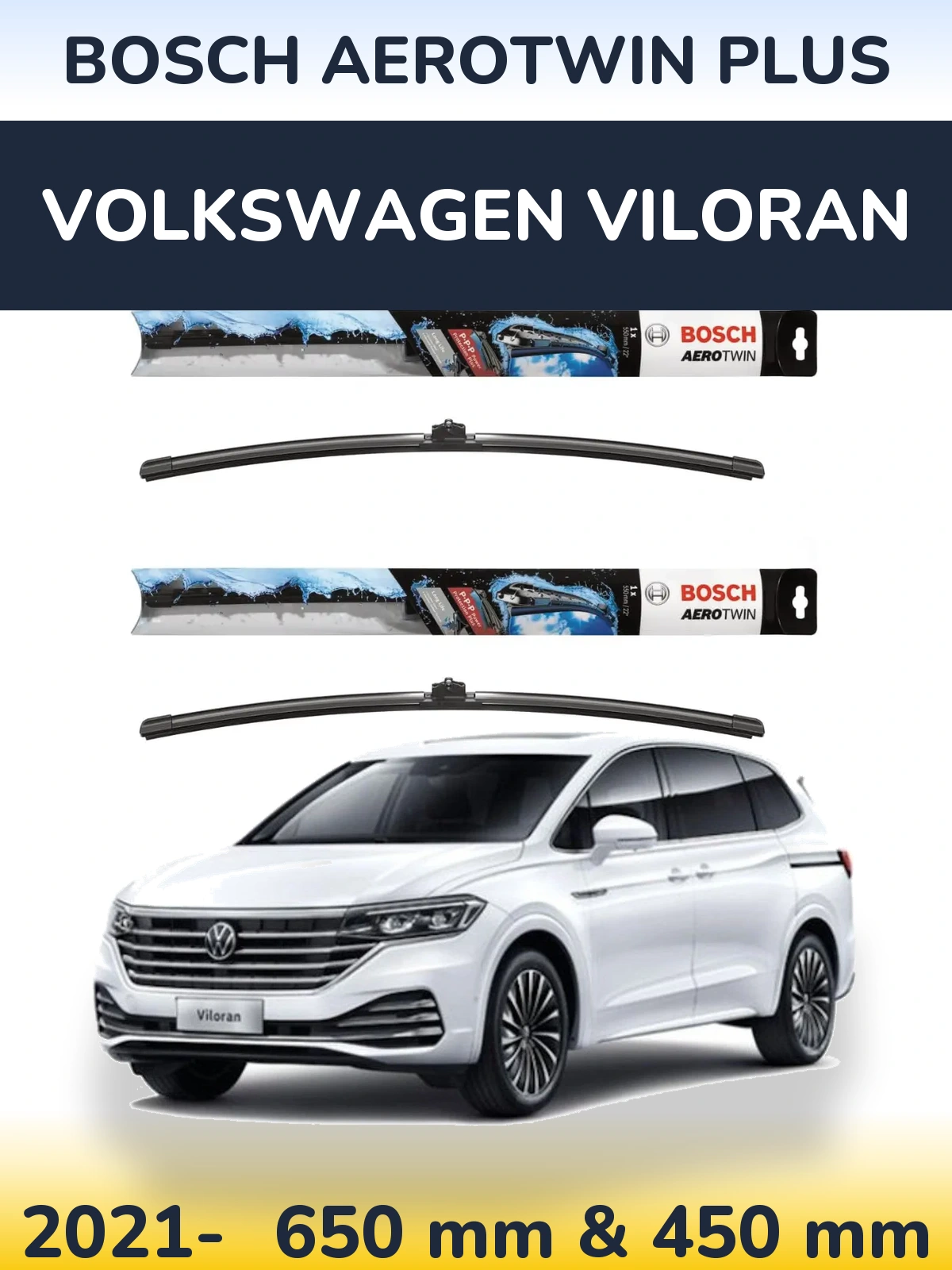 Front wiper blade set BOSCH AeroTwin Plus 650 & 450 mm for Volkswagen Viloran 2021-2026