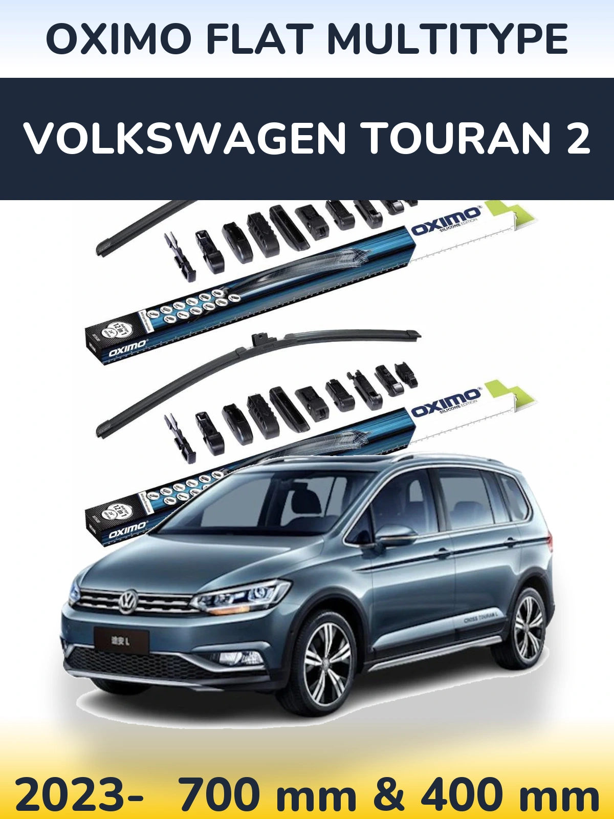 Front wiper blade set Oximo Flat MultiTipse 700 & 400 mm for Volkswagen Touran 2 2023-2026