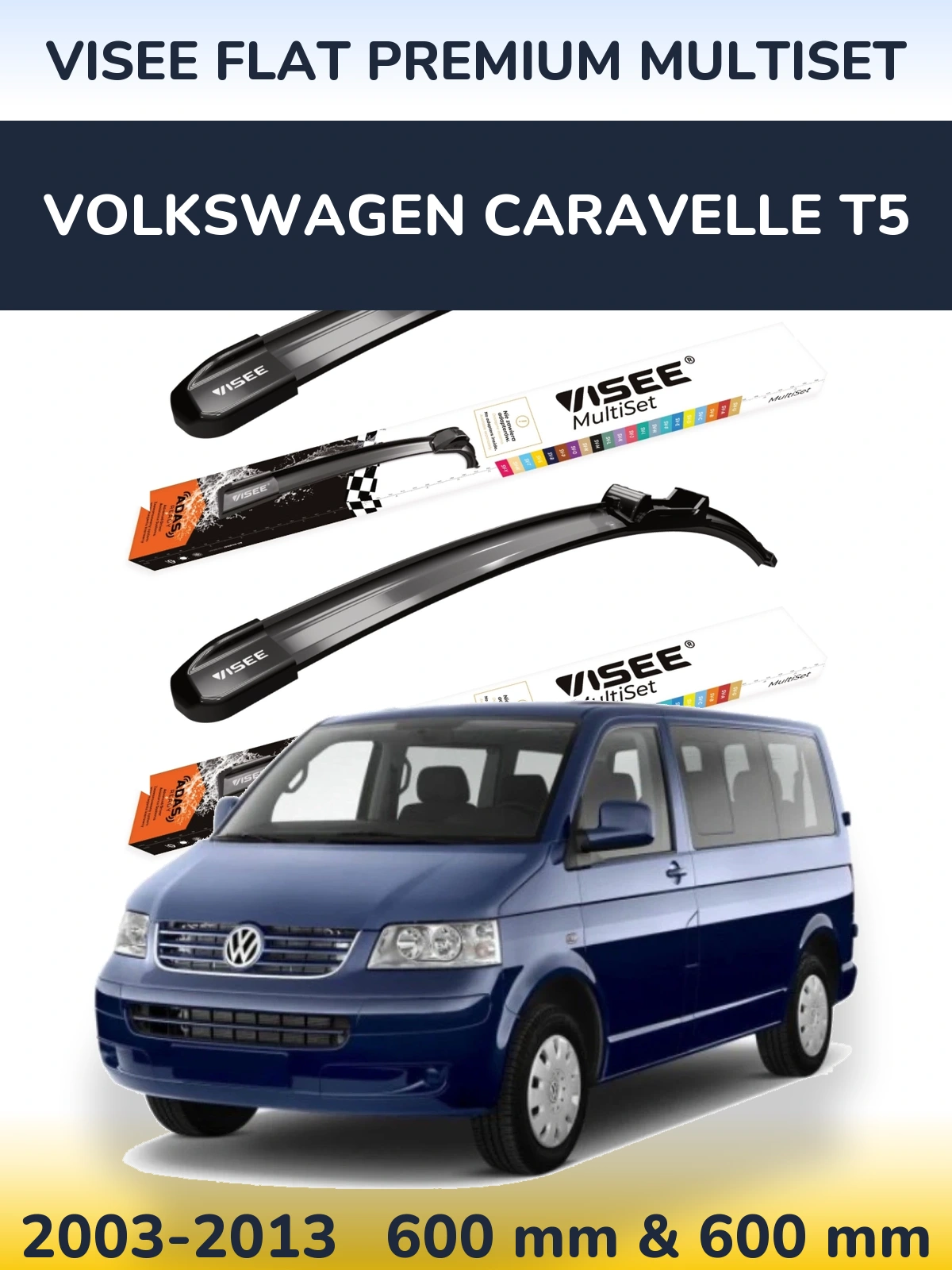 Front wiper blade set VISEE FLAT PREMIUM MultiSet 600 & 600 mm for Volkswagen Caravelle T5 2003-2013