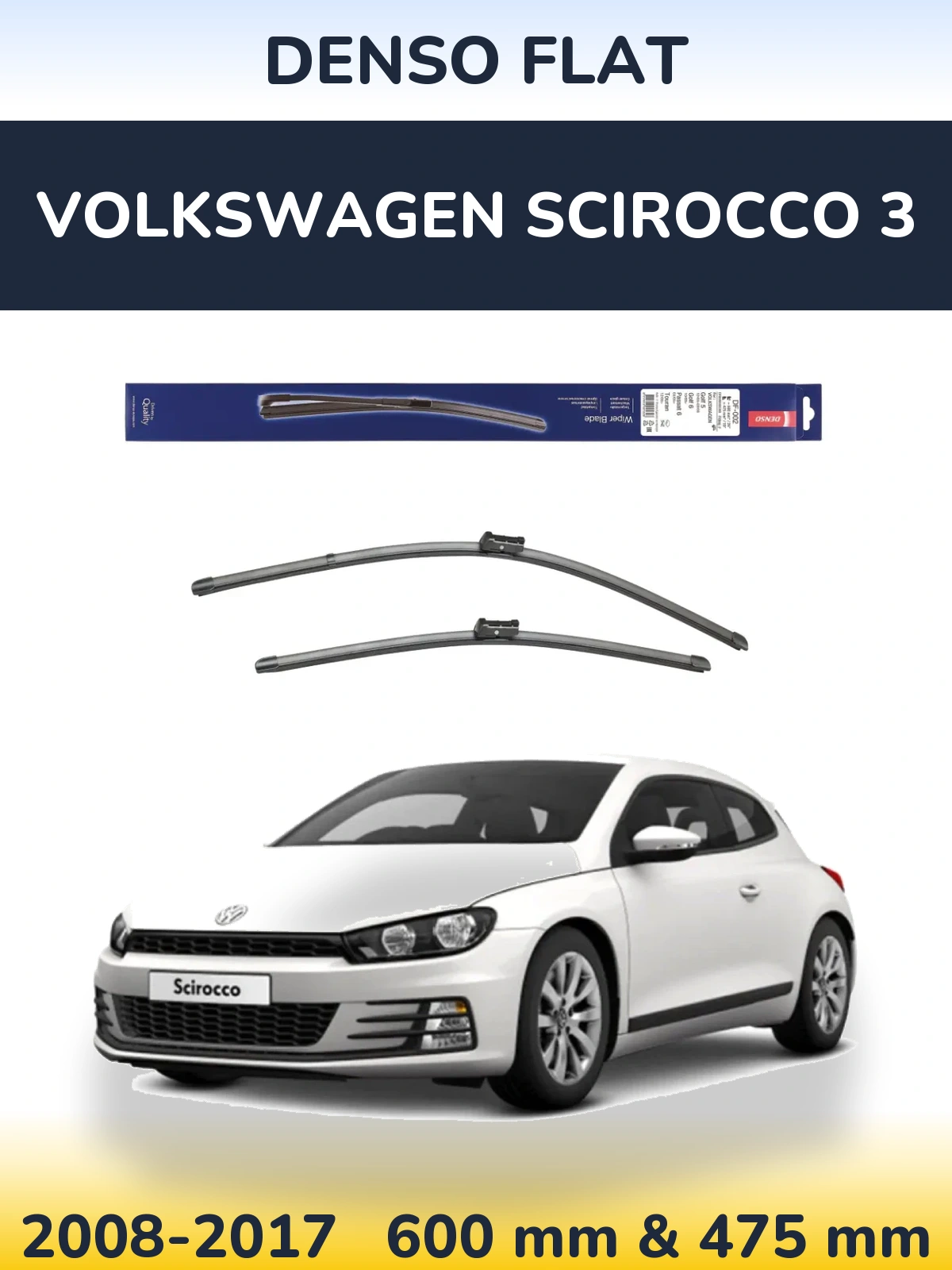 Комплект передніх щіток Denso Flat 600 & 475 мм для Volkswagen Scirocco 3 2008-2017