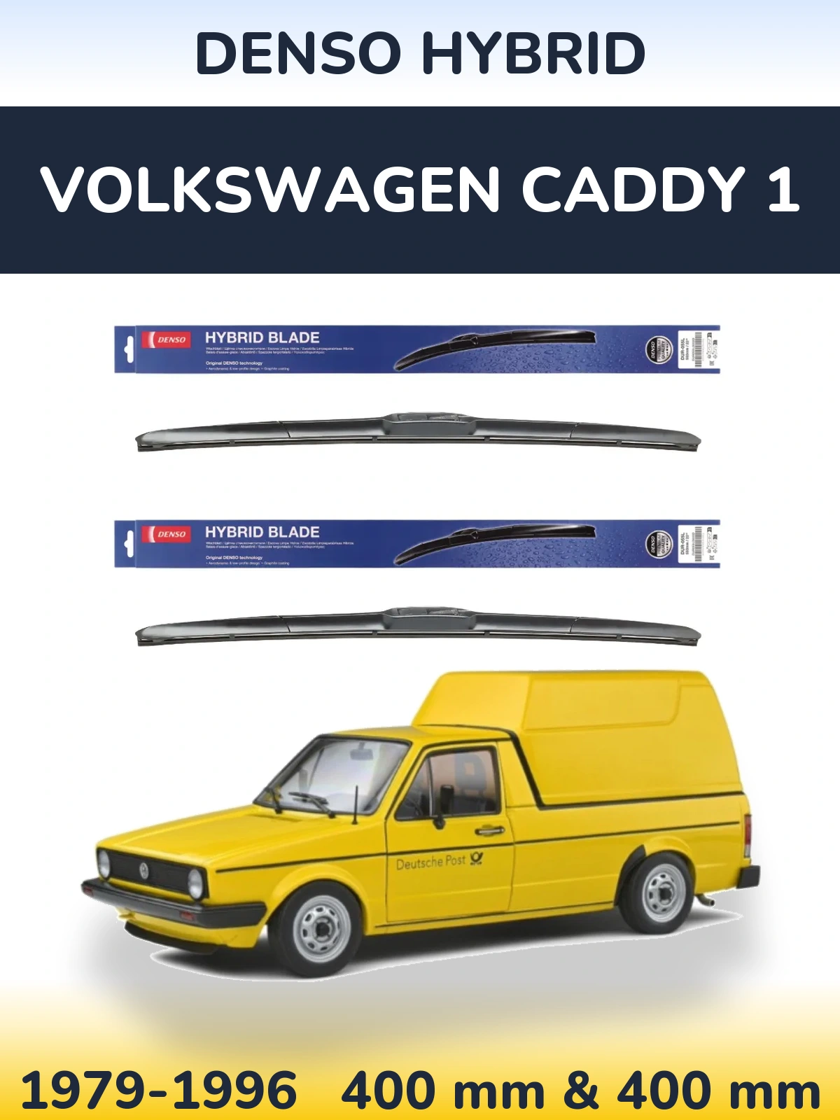 Комплект передніх щіток Denso Hybrid 400 & 400 мм для Volkswagen Caddy 1 1979-1996