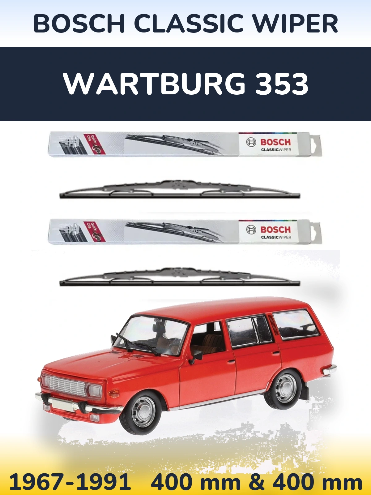 Комплект передніх щіток BOSCH Classic Wiper 400 & 400 мм для Wartburg 353 1967-1991