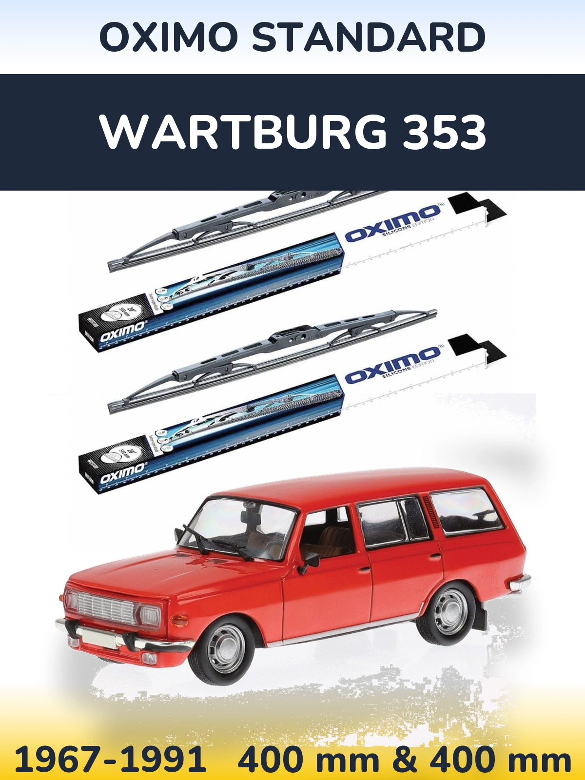 Комплект передніх щіток Oximo Standard 400 & 400 мм для Wartburg 353 1967-1991
